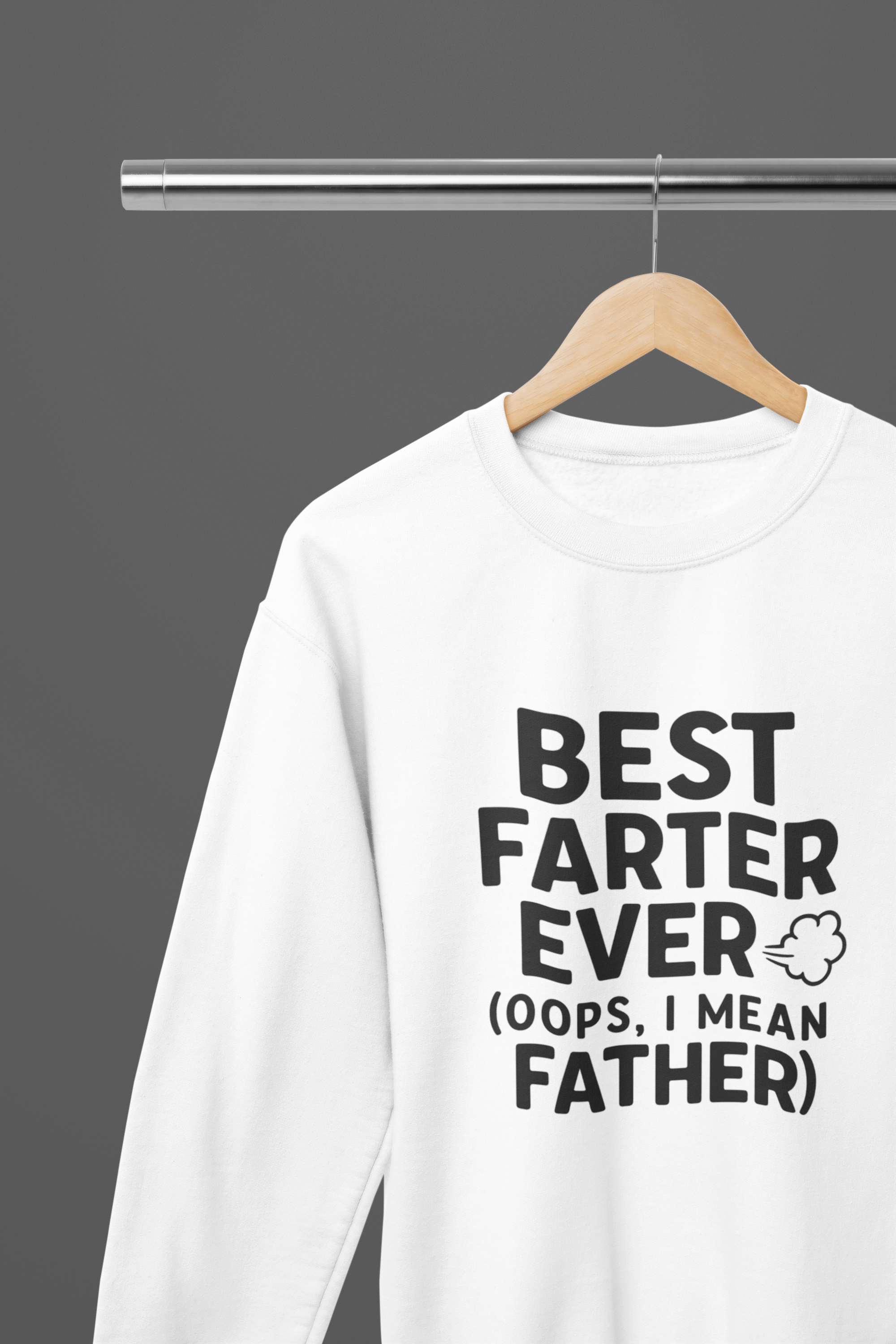My Store Fathers Day T-Shirt Sweatshirt / Small / White Best Farter Ever Design T-Shirt/Sweatshirt
