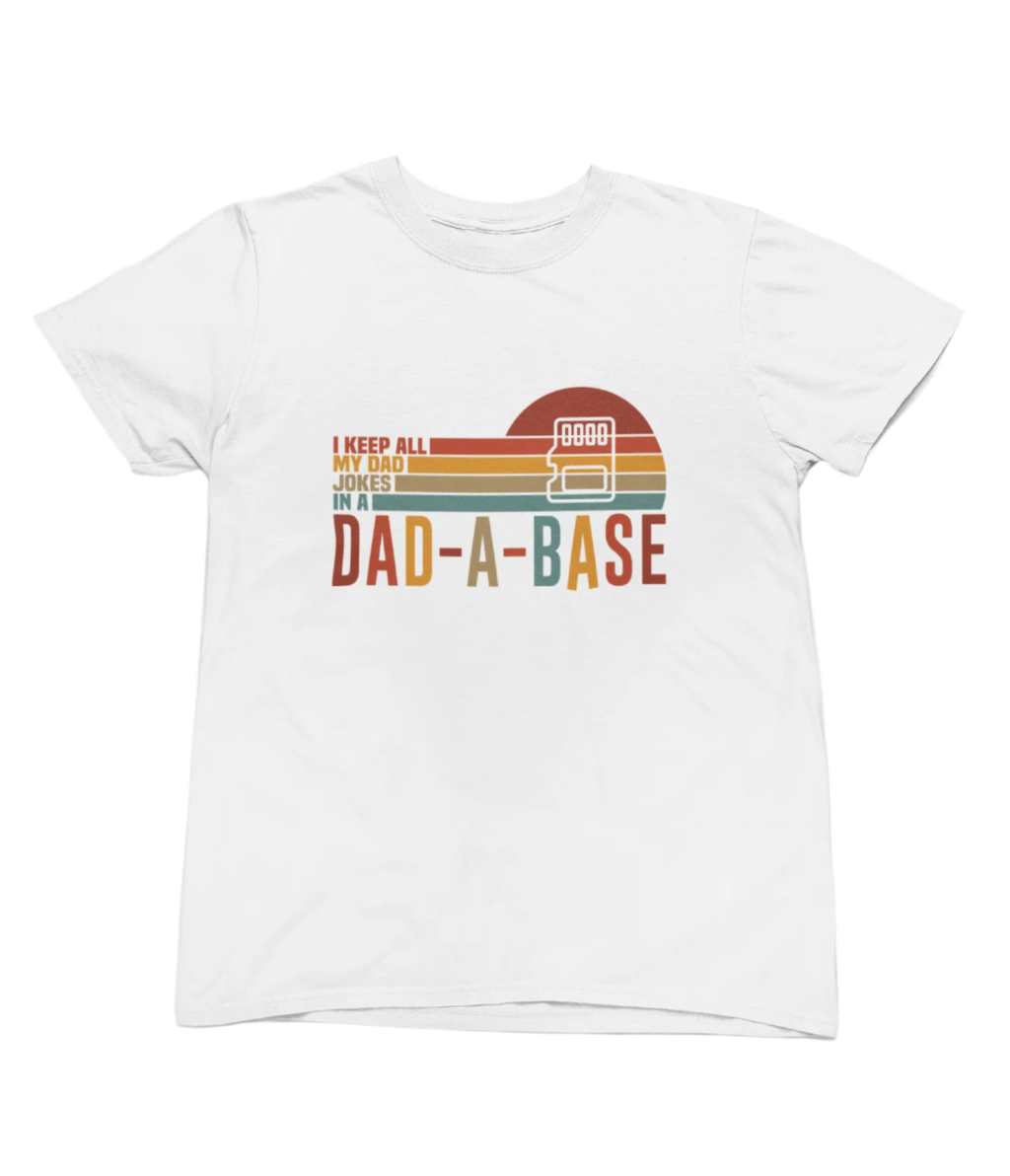 My Store Fathers Day T-Shirt Dad-A-Base T-Shirt / Sweatshirt – Funny Retro Dad Joke Tech Shirt