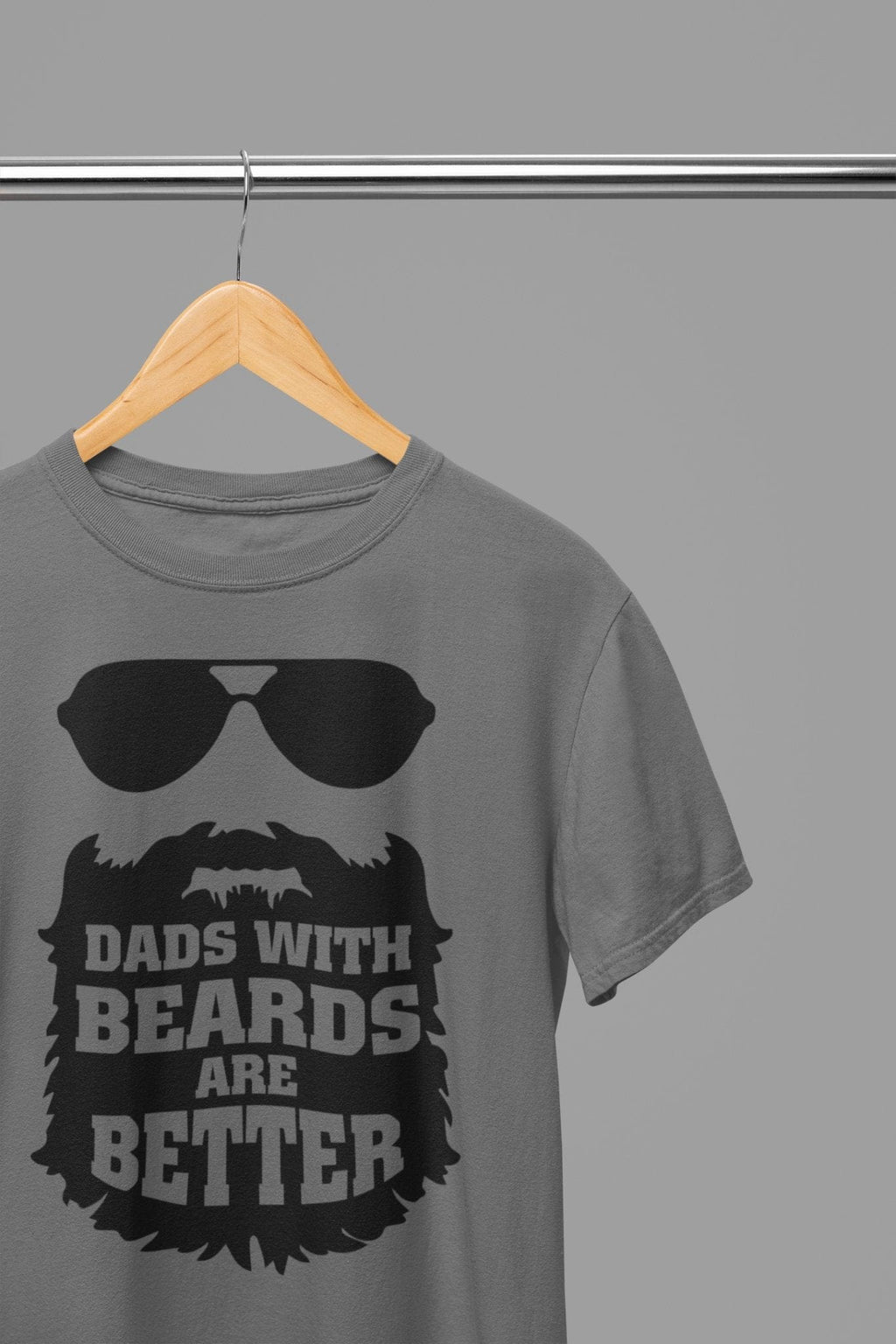 My Store Fathers Day T-Shirt small / Grey Dads With Beards Are Better Fathers Day T-Shirt