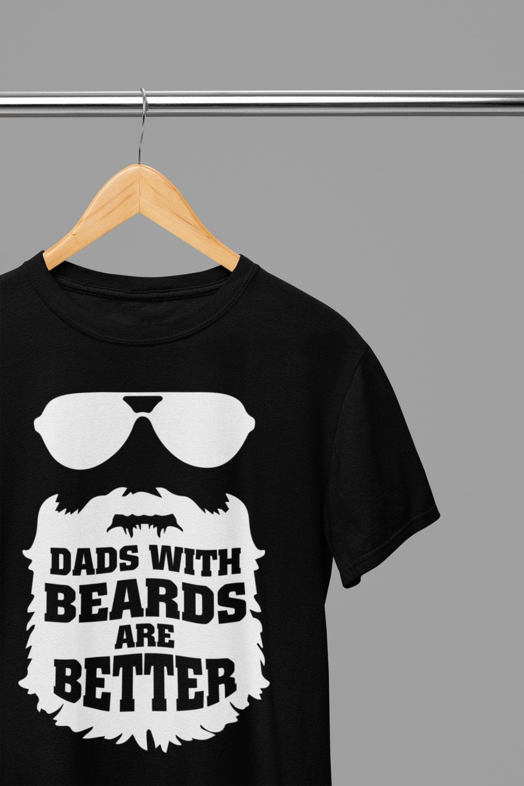My Store Fathers Day T-Shirt small / Black Dads With Beards Are Better Fathers Day T-Shirt