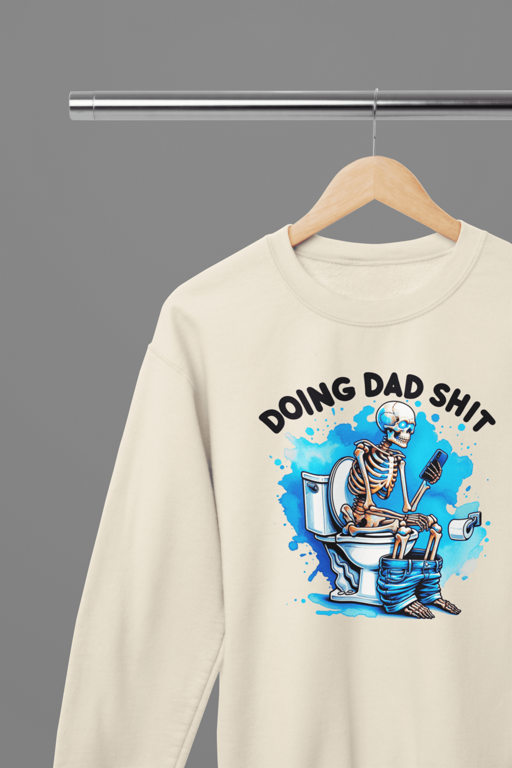 My Store Fathers Day T-Shirt Sweatshirt / Small / Sand Doing Dad Shit Day T-Shirt/Sweatshirt