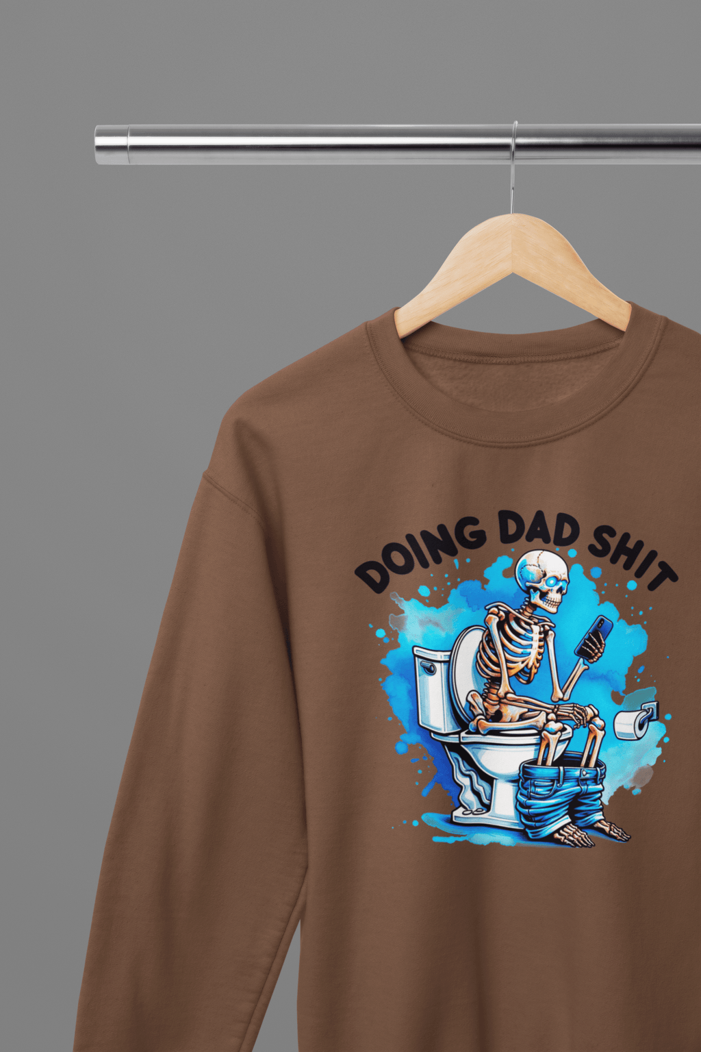 My Store Fathers Day T-Shirt Sweatshirt / Small / Brown Doing Dad Shit Day T-Shirt/Sweatshirt