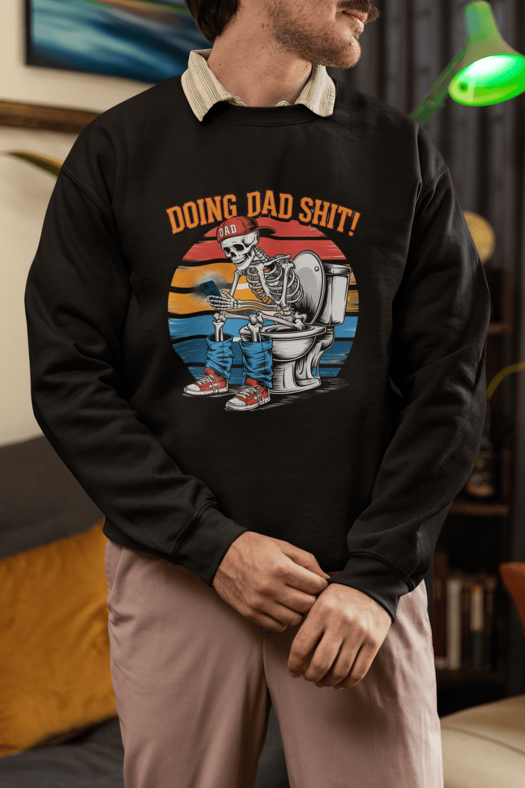 My Store Fathers Day T-Shirt Doing Dad Shit Skeleton T-Shirt / Sweatshirt – Funny Father’s Day Toilet Humour Gift