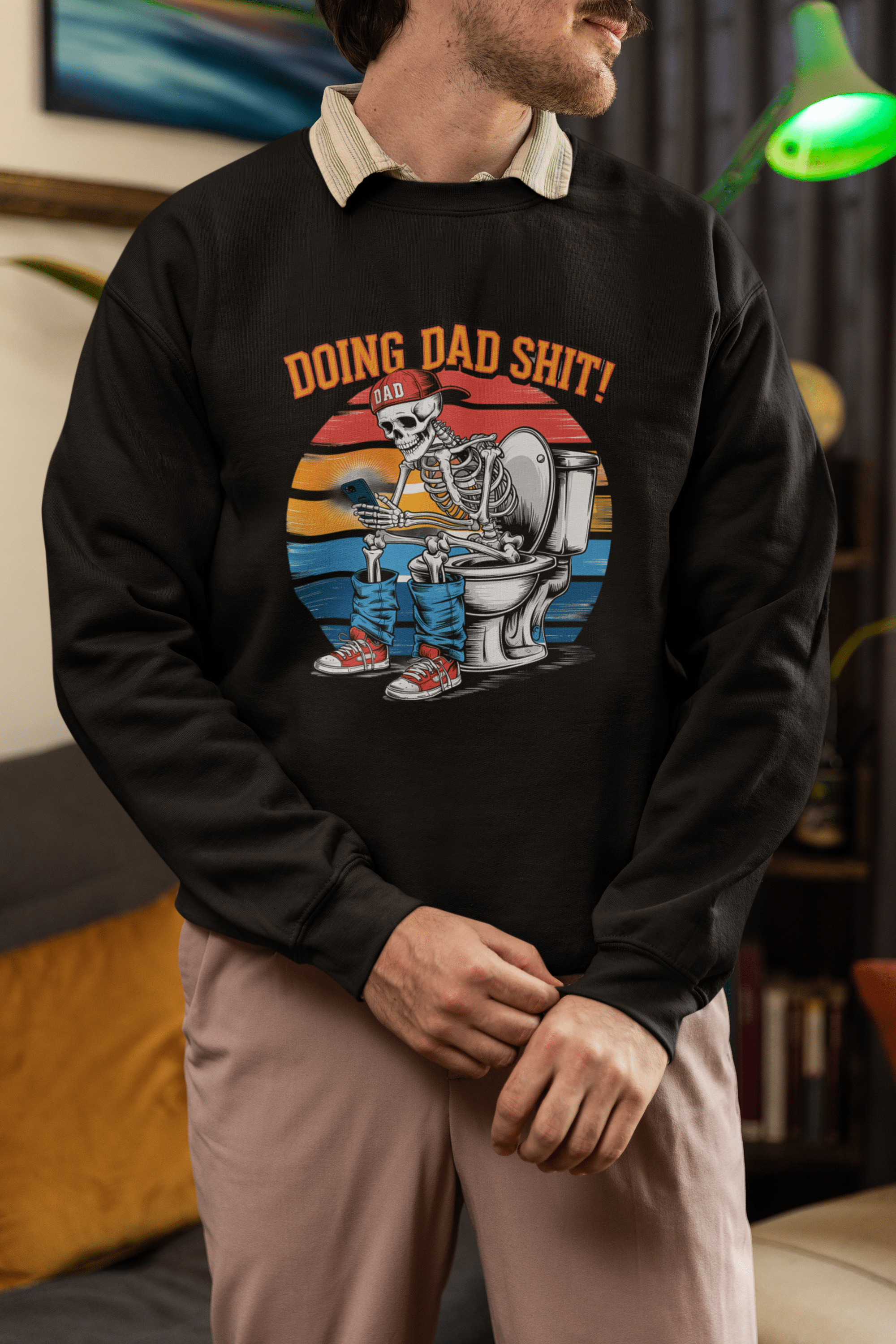 My Store Fathers Day T-Shirt Doing Dad Shit Skeleton T-Shirt / Sweatshirt – Funny Father’s Day Toilet Humour Gift