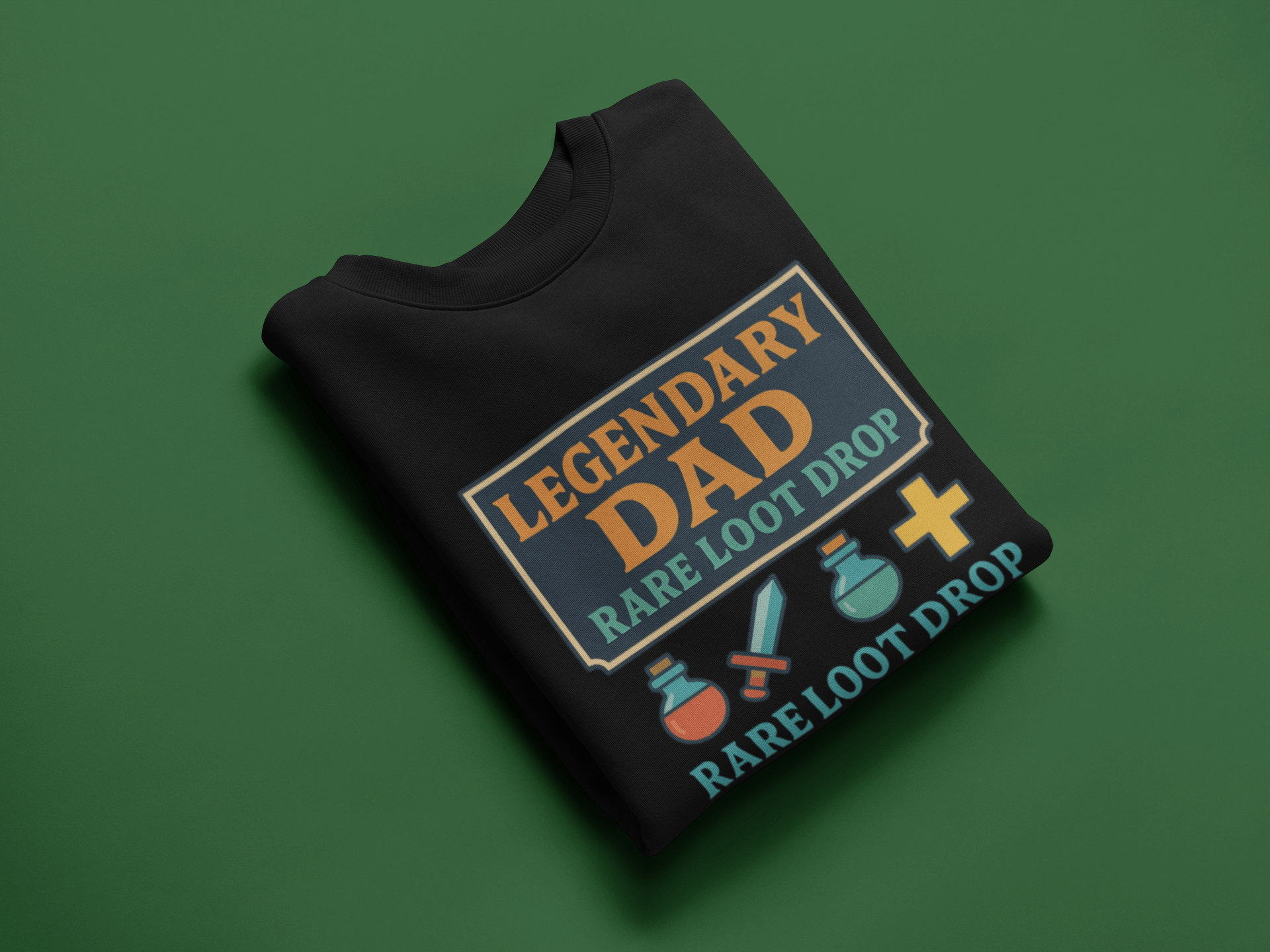 My Store Fathers Day T-Shirt Legendary Dad Loot Drop Gaming T-Shirt/Sweatshirt