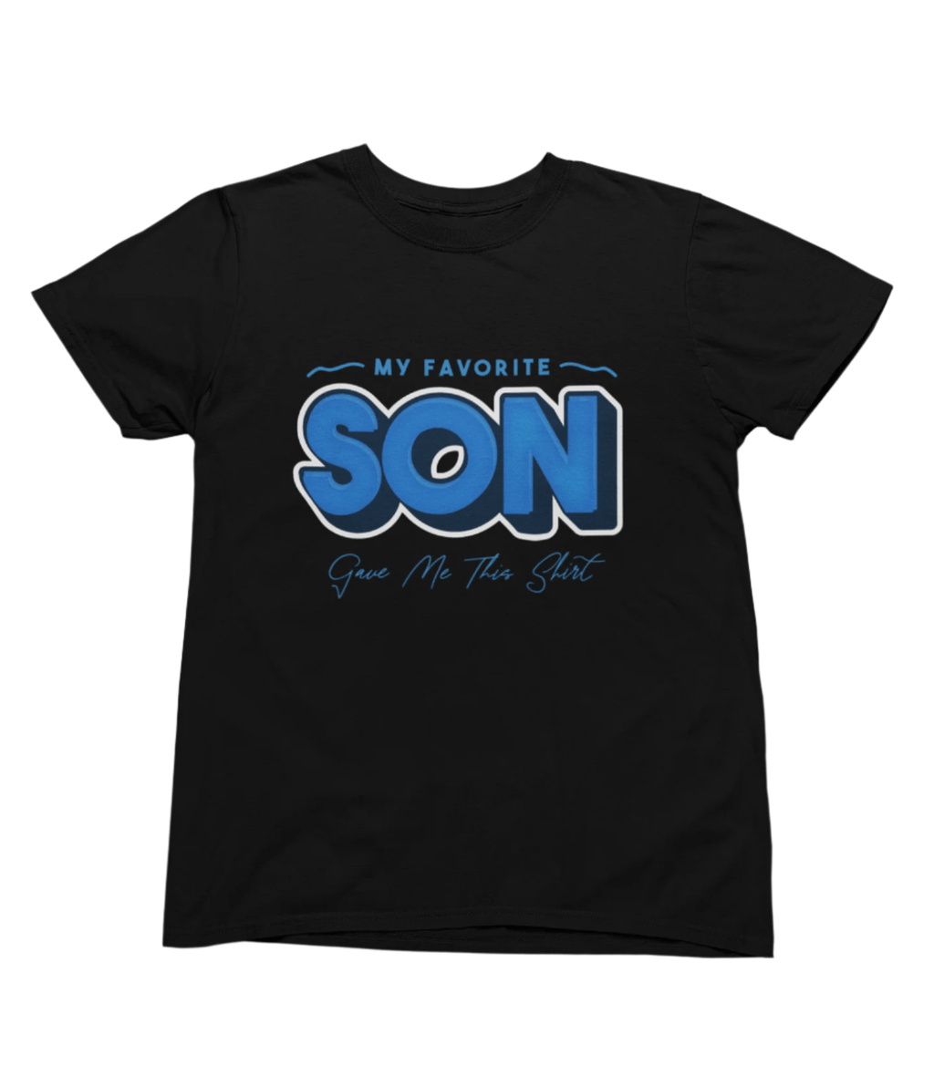 My Store Fathers Day T-Shirt My Favorite Child Gave Me This Shirt – Funny Dad Gift from Daughter or Son