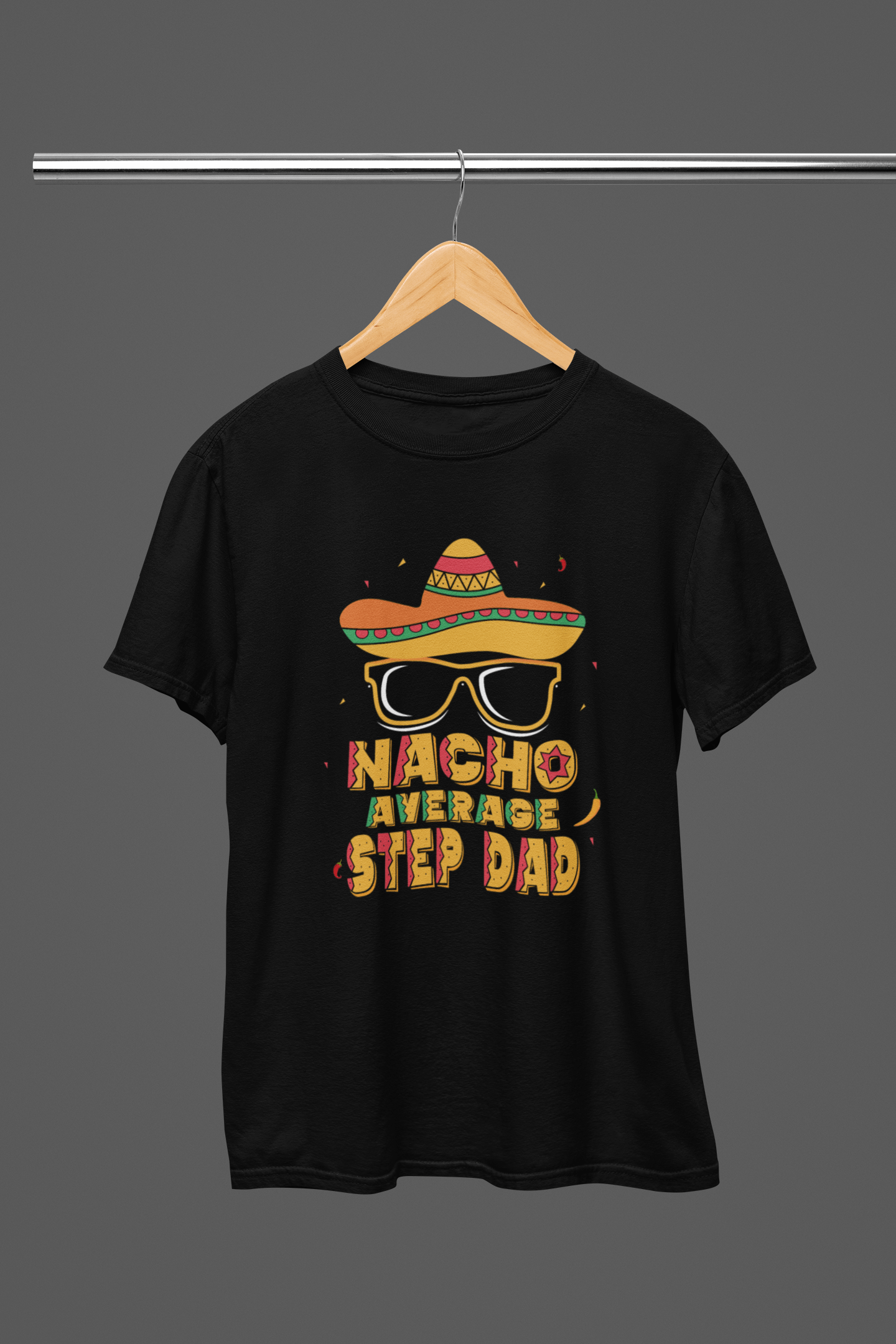 My Store Fathers Day T-Shirt T-Shirt / Small / Black Nacho Average Step Dad T-Shirt/Sweatshirt