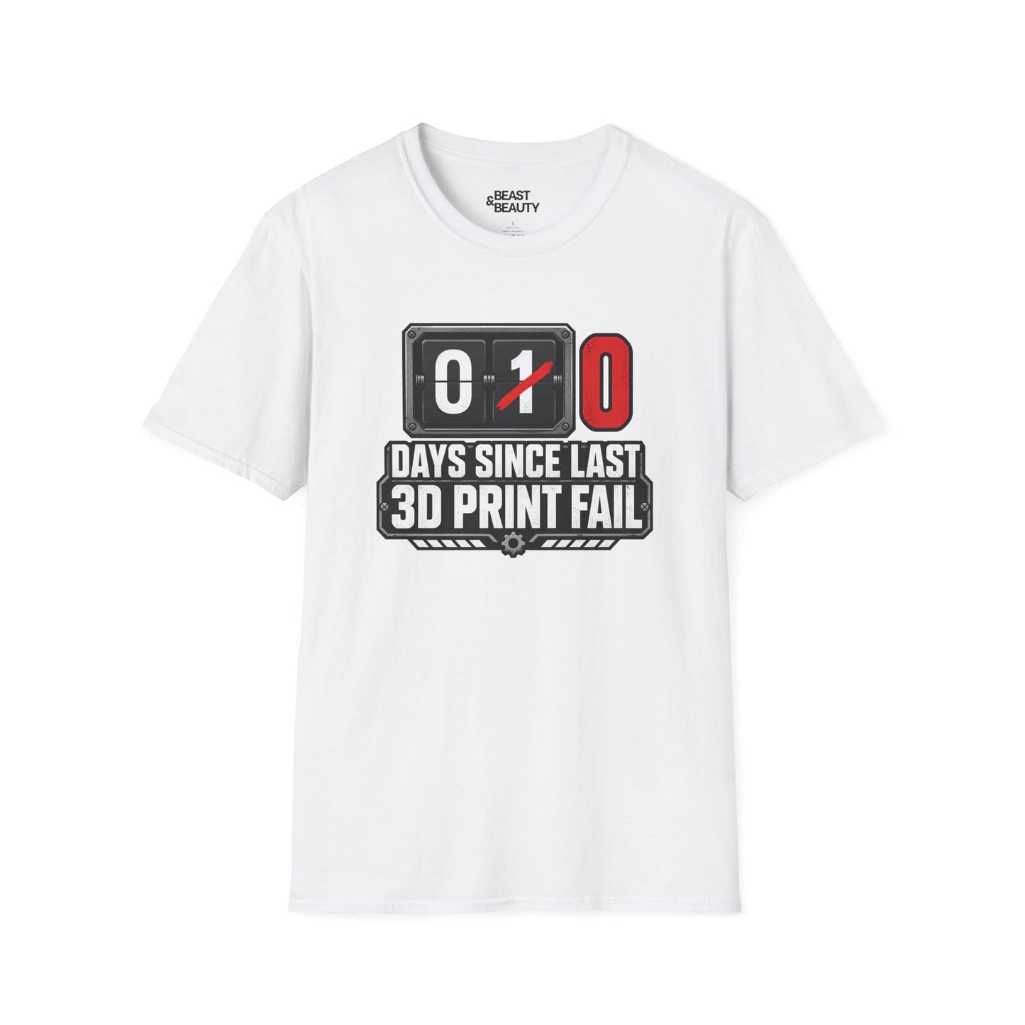 Funny 3D Printing T-Shirt - 0 Days Since Last Print Fail White / S gift_idea unique_gift personalised_gift