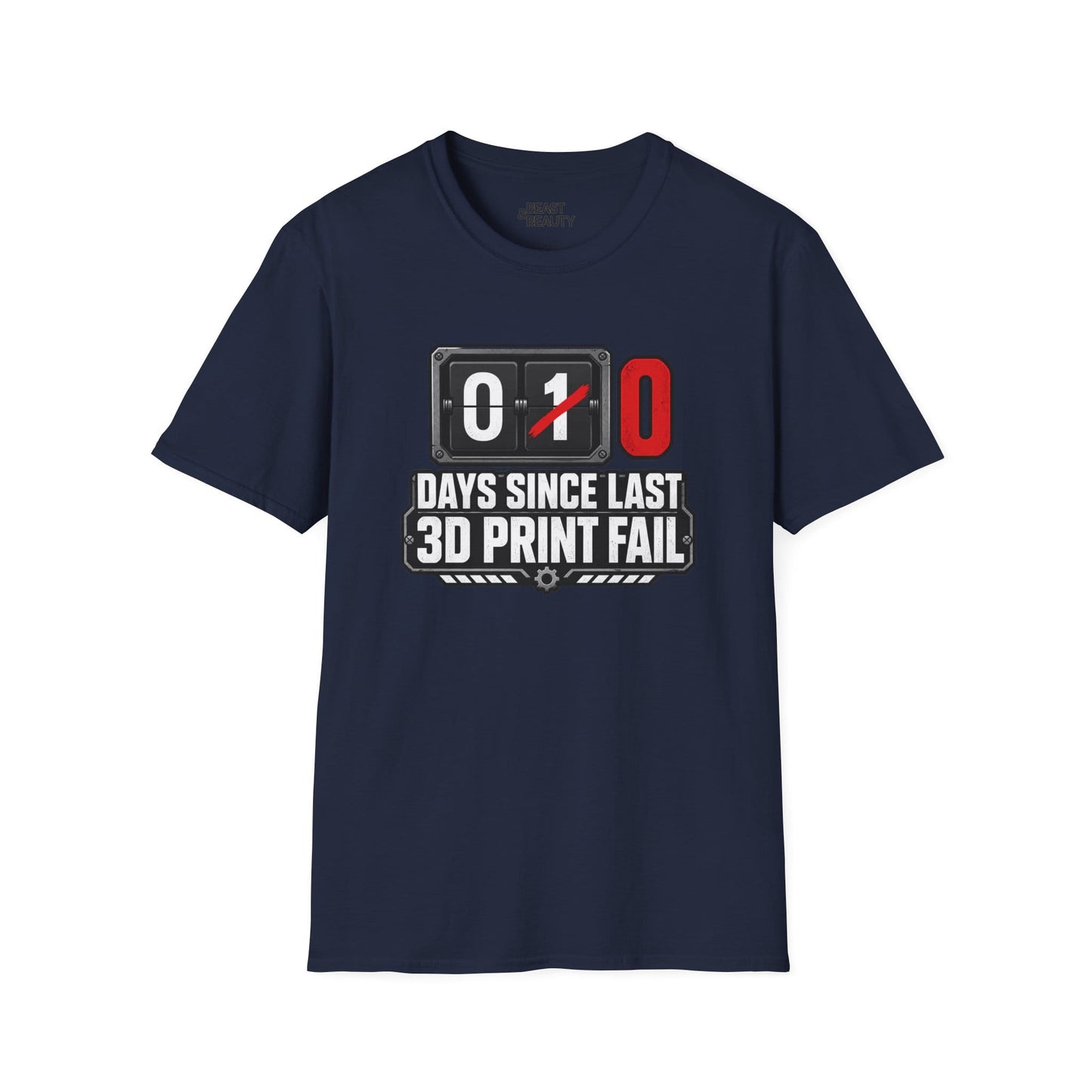 Funny 3D Printing T-Shirt - 0 Days Since Last Print Fail Navy / S gift_idea unique_gift personalised_gift