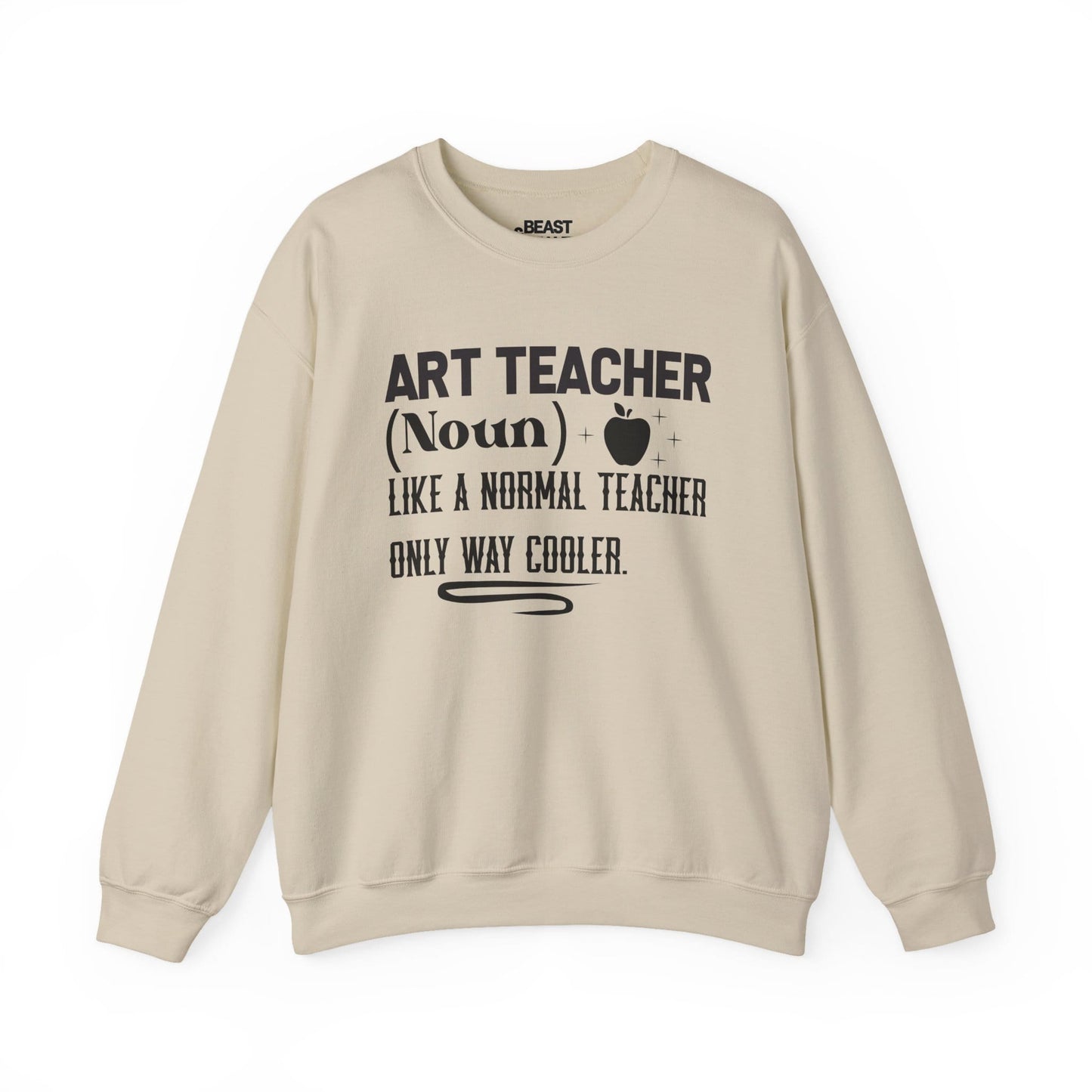 Art Teacher Sweatshirt – Funny Cooler Teacher Crewneck Sand / S gift_idea unique_gift personalised_gift