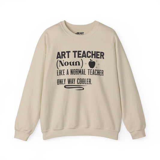 Art Teacher Sweatshirt – Funny Cooler Teacher Crewneck Sand / S gift_idea unique_gift personalised_gift