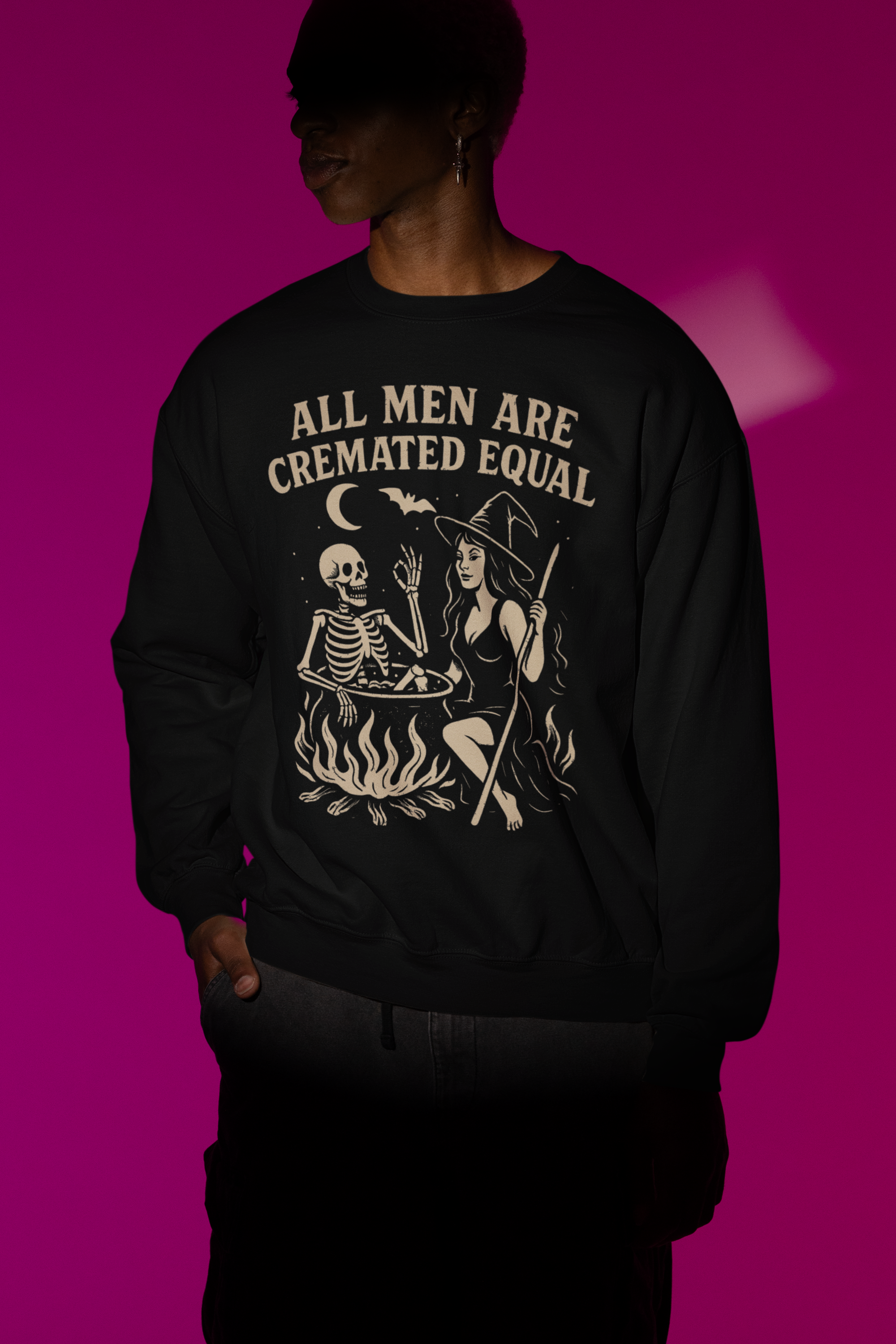 All Men Are Cremated Equal Sweatshirt & T-Shirt | Witch Halloween