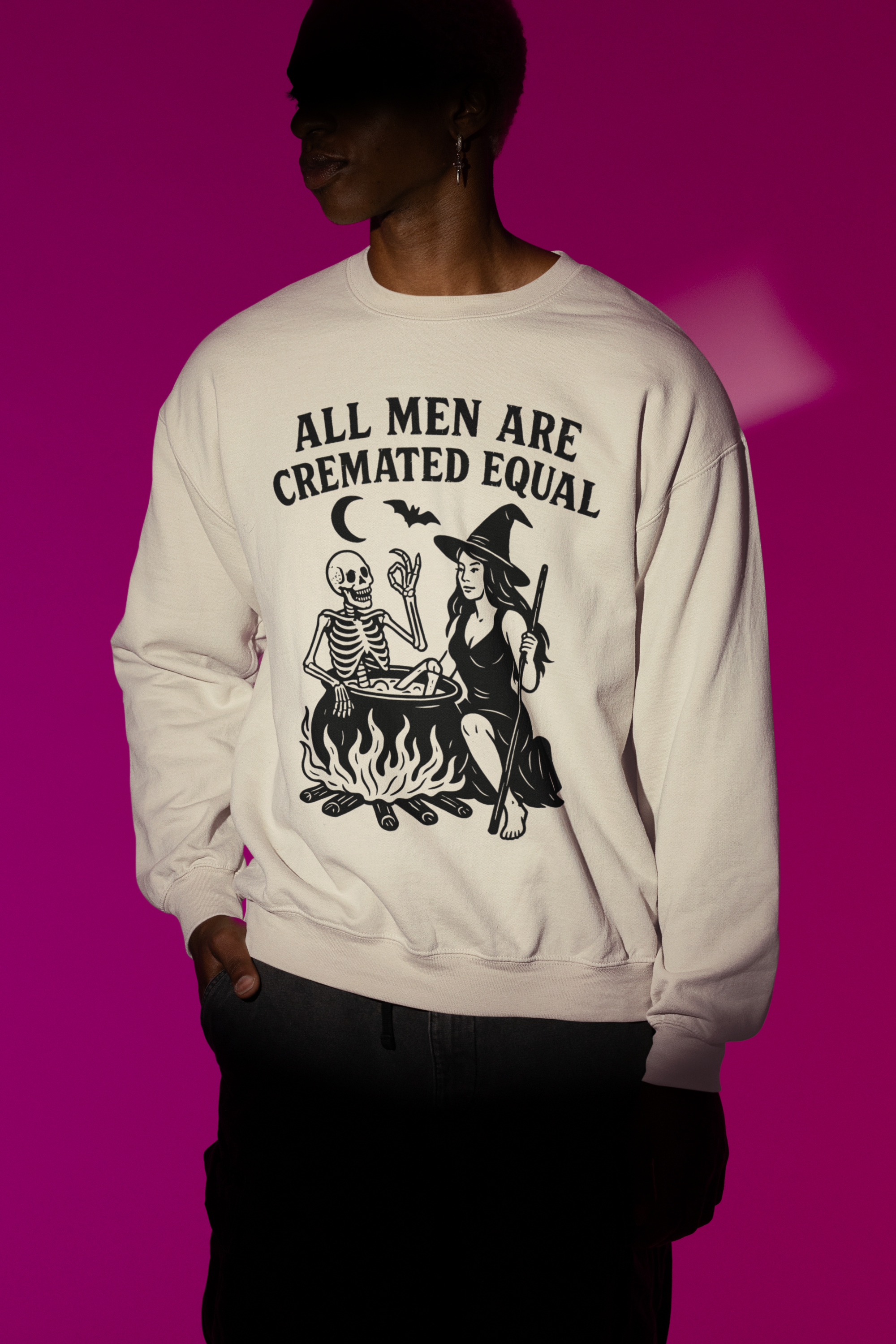 All Men Are Cremated Equal Sweatshirt & T-Shirt | Witch Halloween