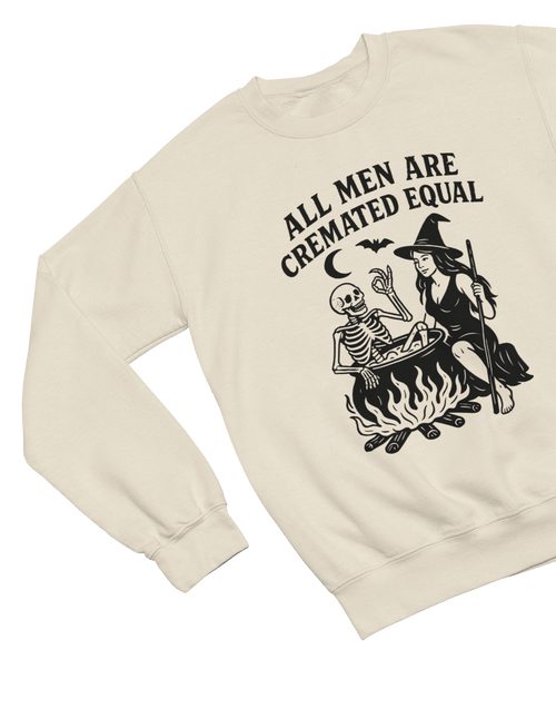 My Store Halloween Sweatshirt / Beige / Small All Men Are Cremated Equal Sweatshirt & T-Shirt | Witch Halloween