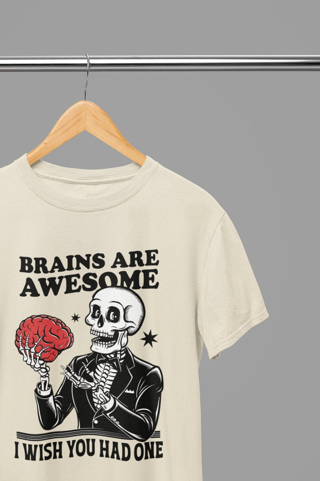My Store Halloween Beige / Small / T-Shirt Brains Are Awesome Sweatshirt & T-Shirt – Funny Skeleton Halloween Top