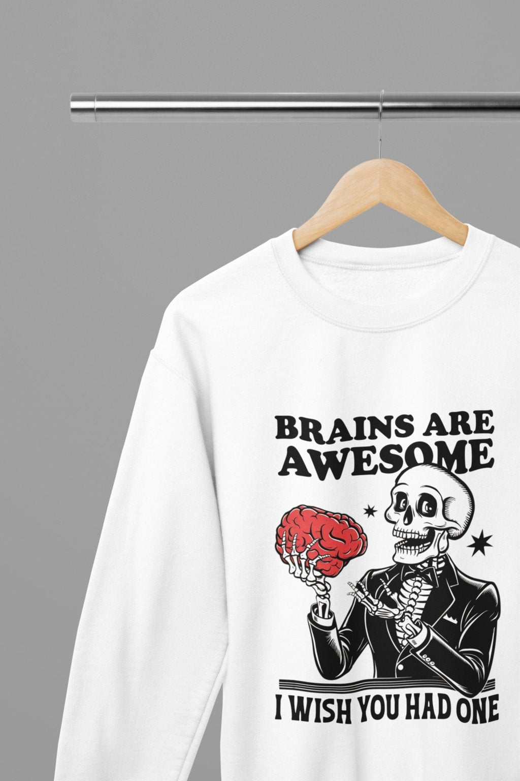 My Store Halloween White / Small / Sweatshirt Brains Are Awesome Sweatshirt & T-Shirt – Funny Skeleton Halloween Top