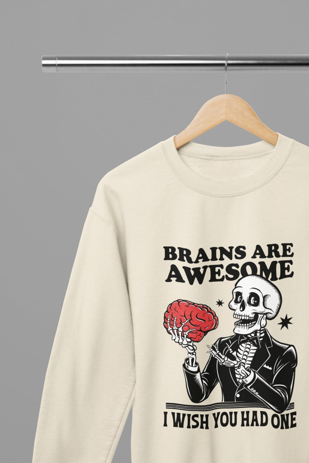 My Store Halloween Beige / Small / Sweatshirt Brains Are Awesome Sweatshirt & T-Shirt – Funny Skeleton Halloween Top
