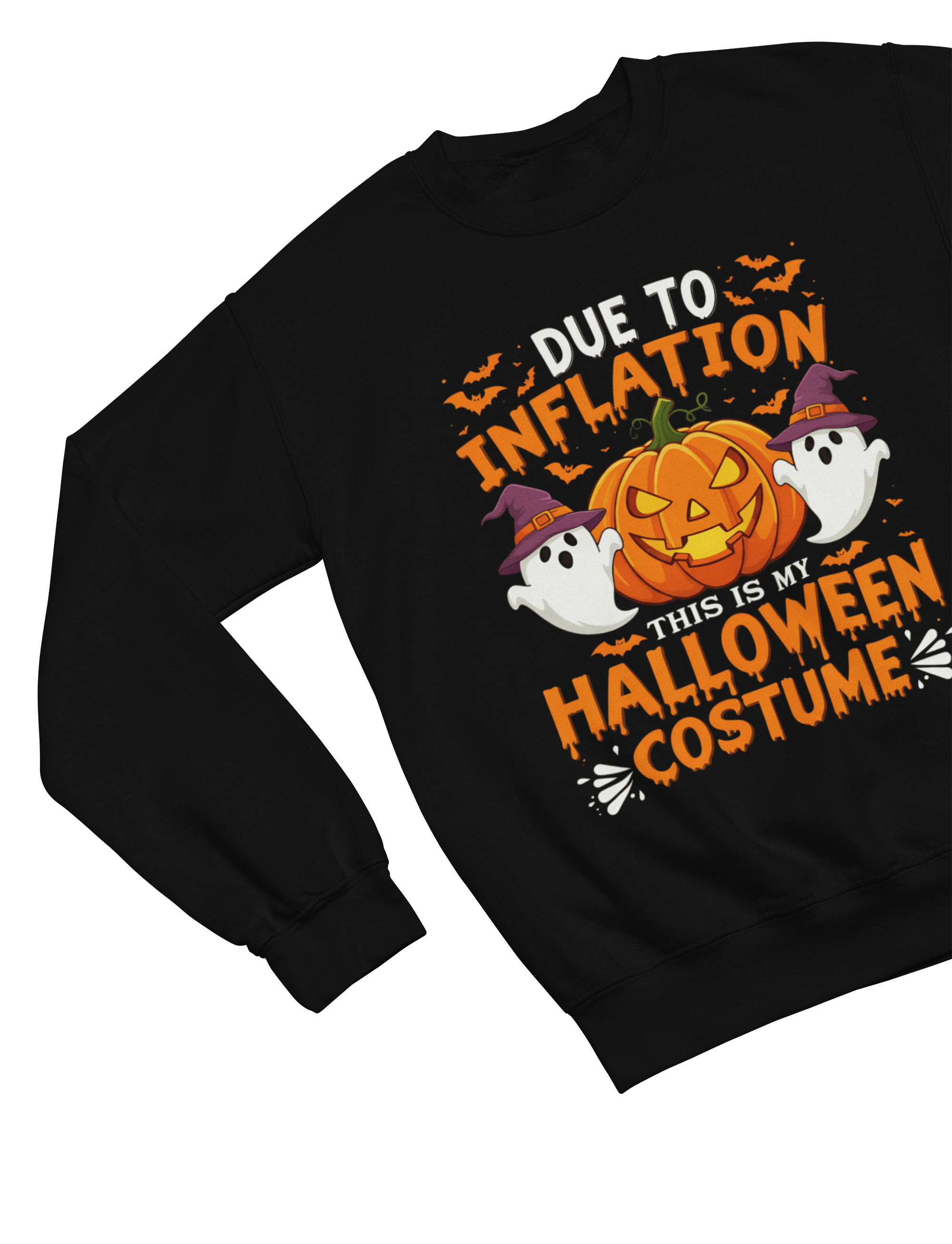 My Store Halloween Due To Inflation Costume | Funny Halloween Sweatshirt & T-Shirt
