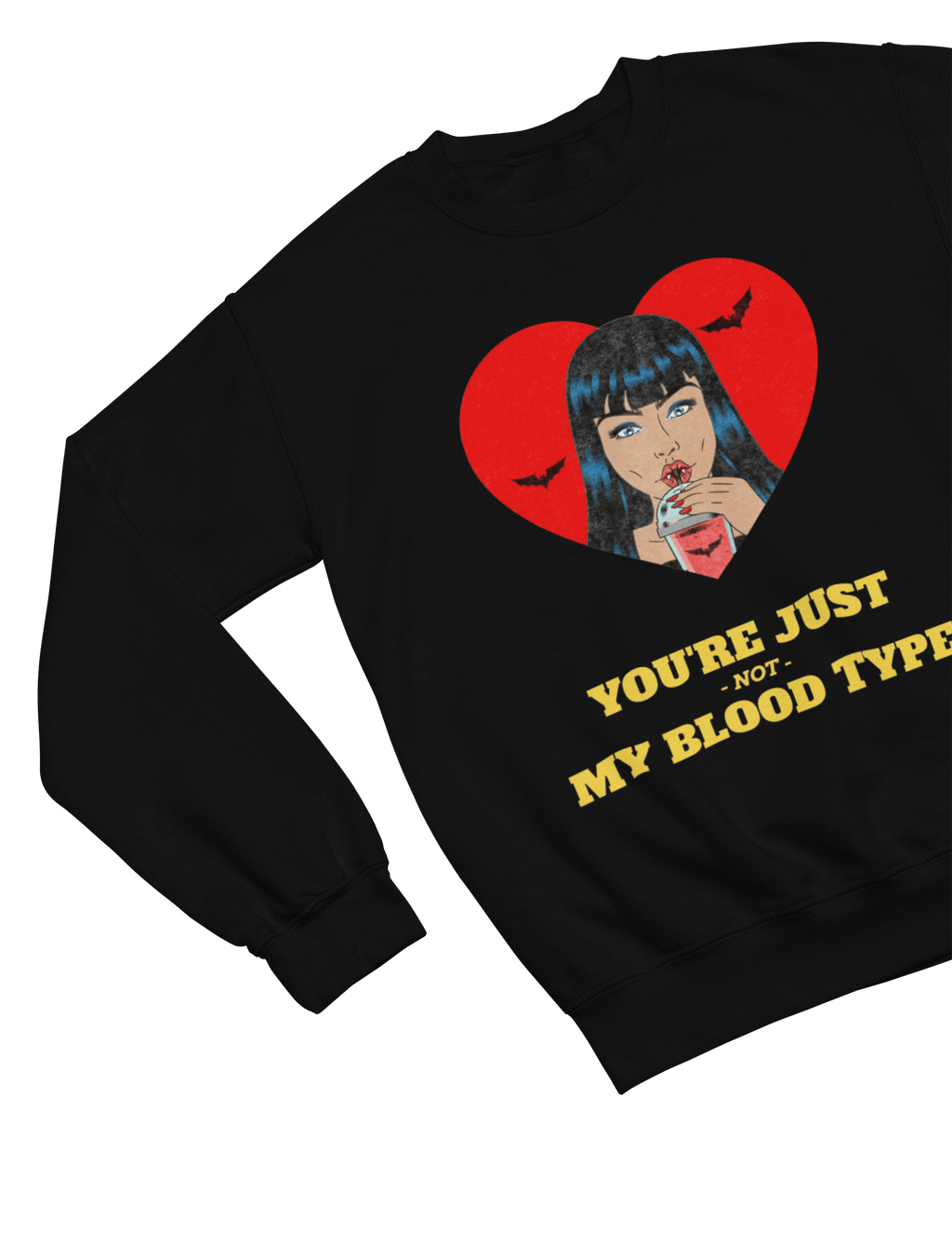 My Store Halloween Sweatshirt / S (Adult) You’re Not My Blood Type Vampire Sweatshirt & T-Shirt | Halloween