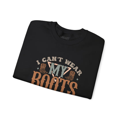 i can t wear my boots i ain t going sweatshirt sweatshirt uk cowgirl gift idea image 6