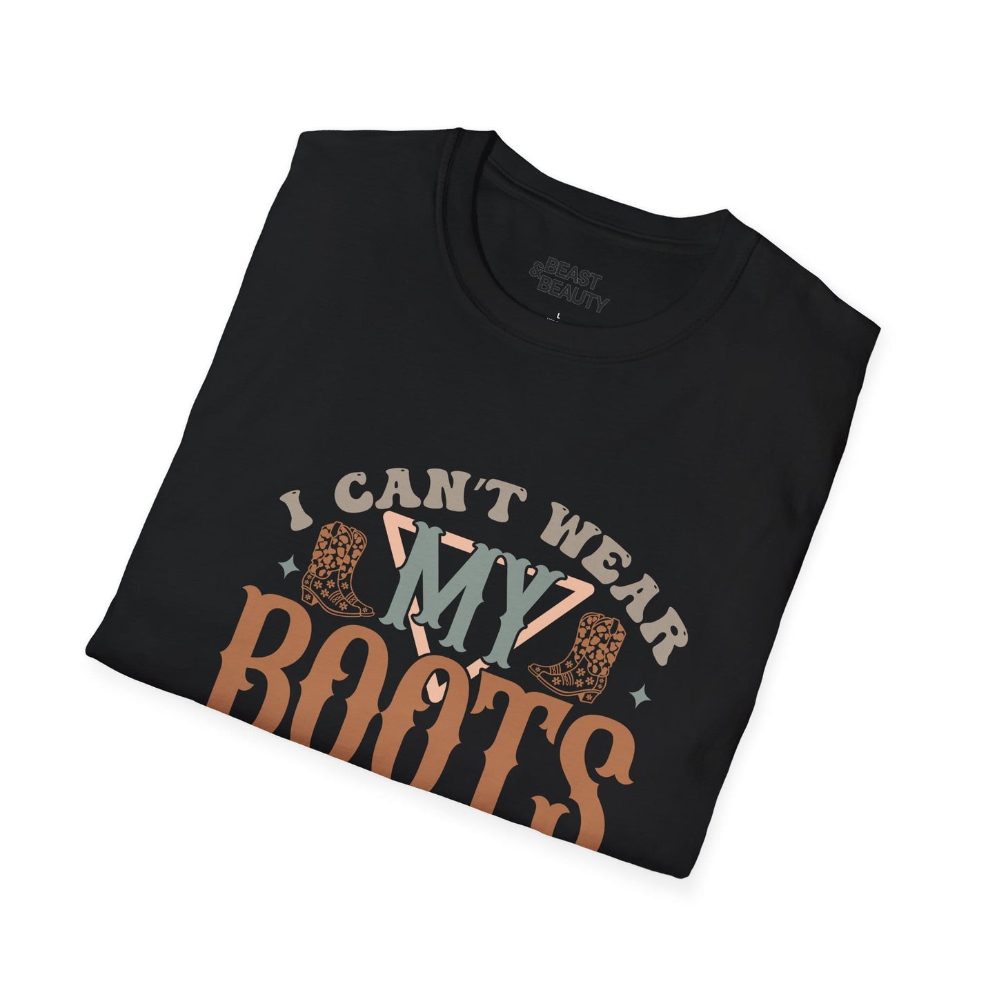 i can t wear my boots i ain t going t-shirt t-shirt uk cowgirl gift idea image 6
