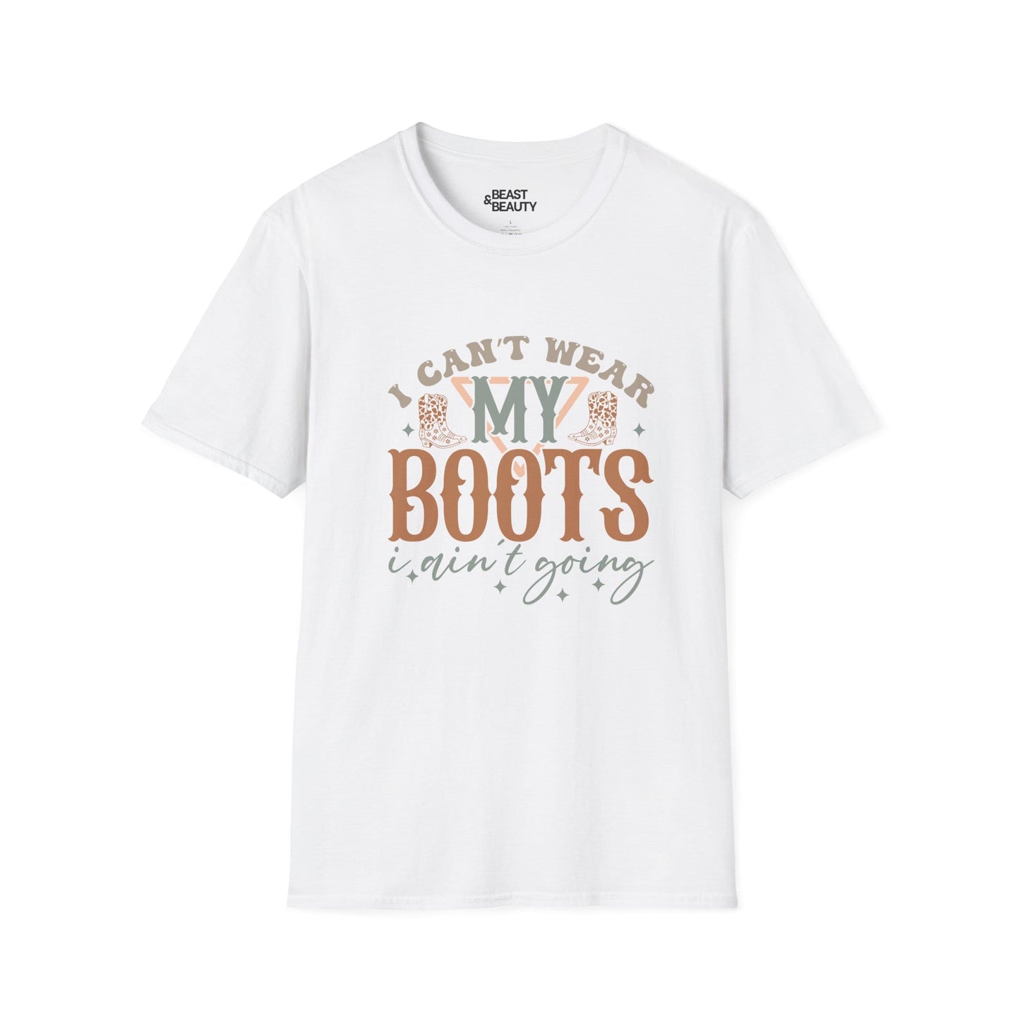 i can t wear my boots i ain t going t-shirt white t-shirt uk cowgirl gift idea