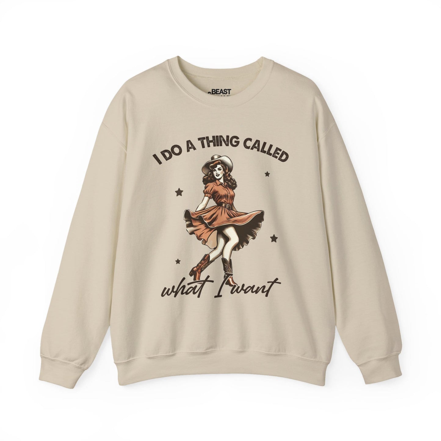 i do a thing called what i want sweatshirt sand sweatshirt uk cowgirl gift idea