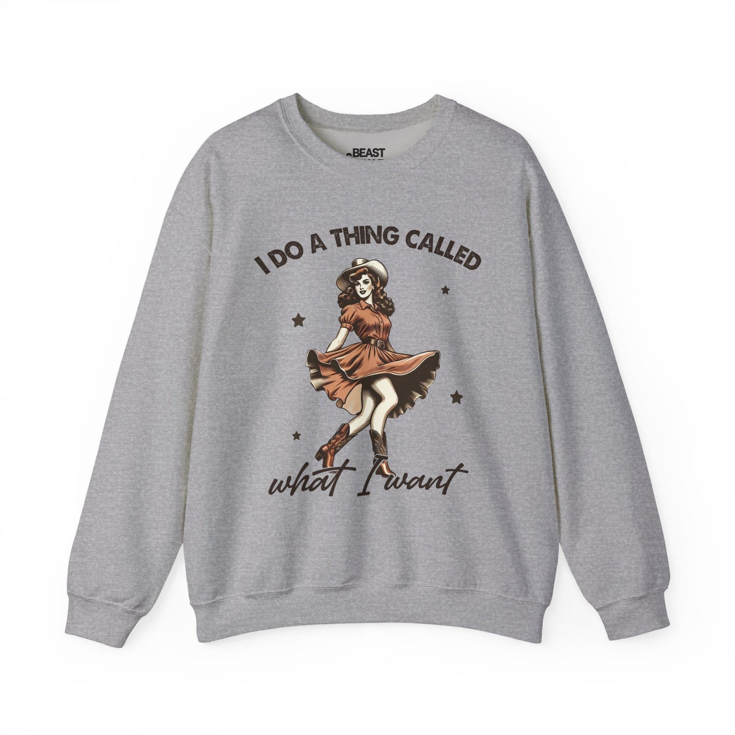 i do a thing called what i want sweatshirt sport grey sweatshirt uk cowgirl gift idea