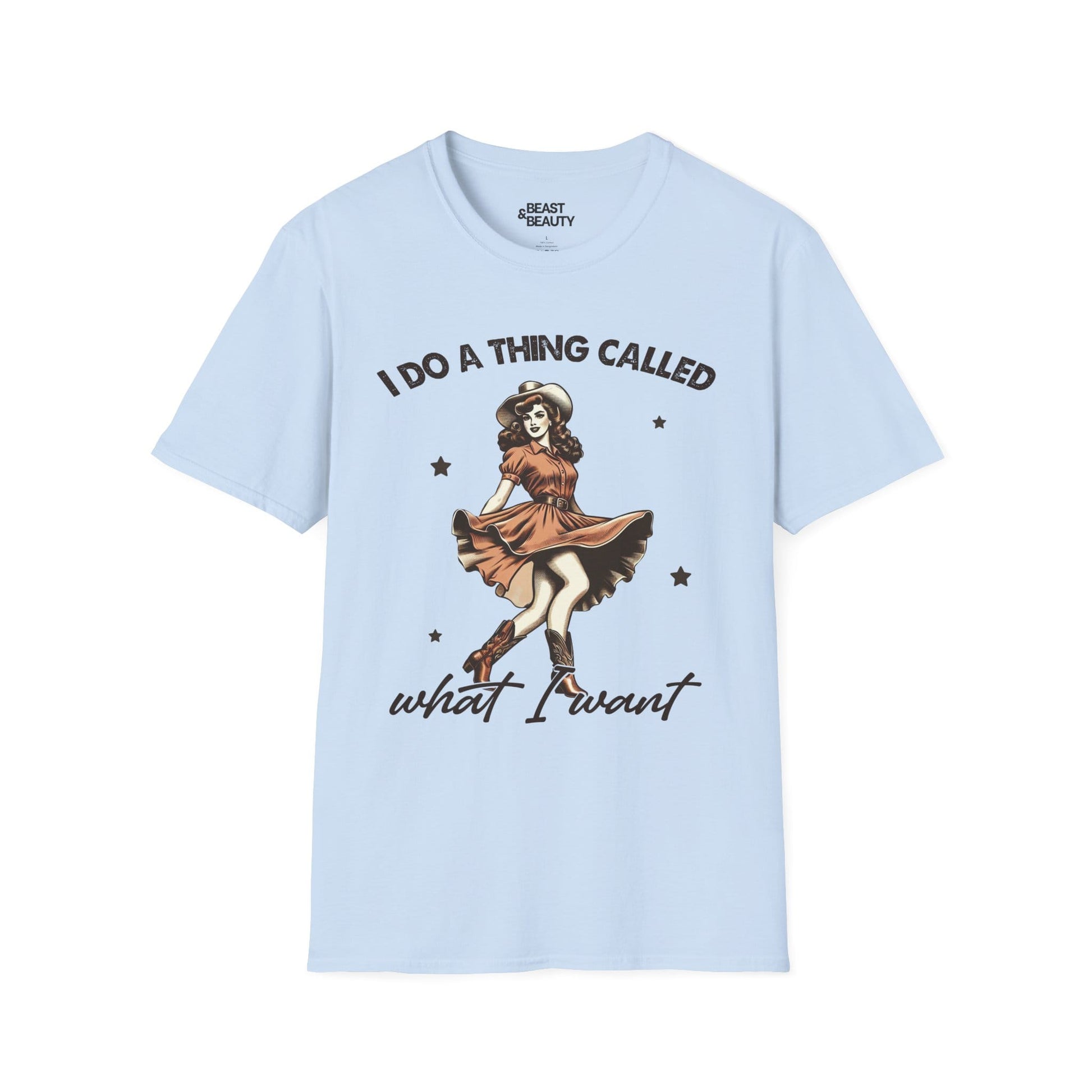i do a thing called what i want t-shirt light blue t-shirt uk cowgirl gift idea