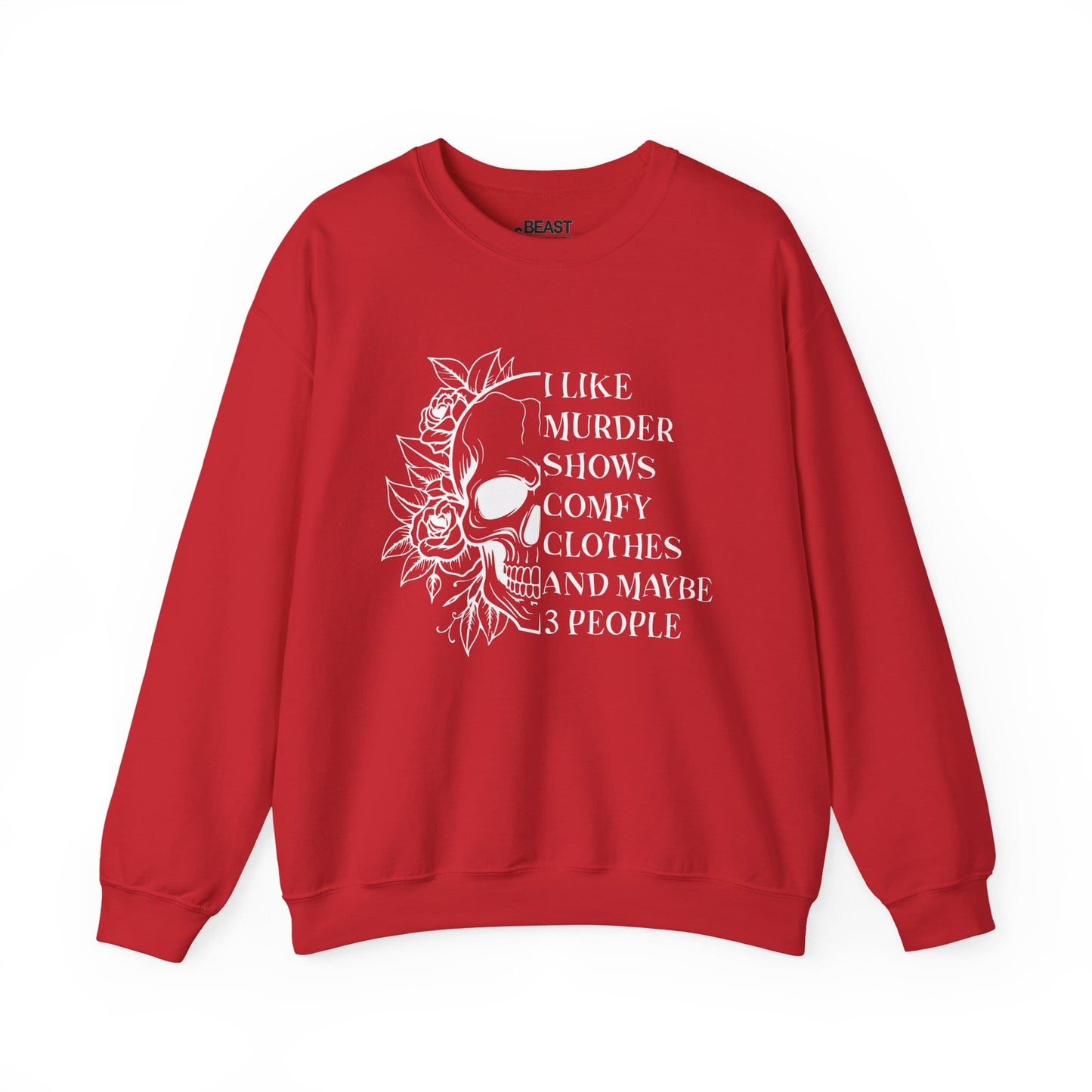 I Like Murder Shows Comfy Clothes And Maybe 3 People Sweatshirt Red / S gift_idea unique_gift personalised_gift