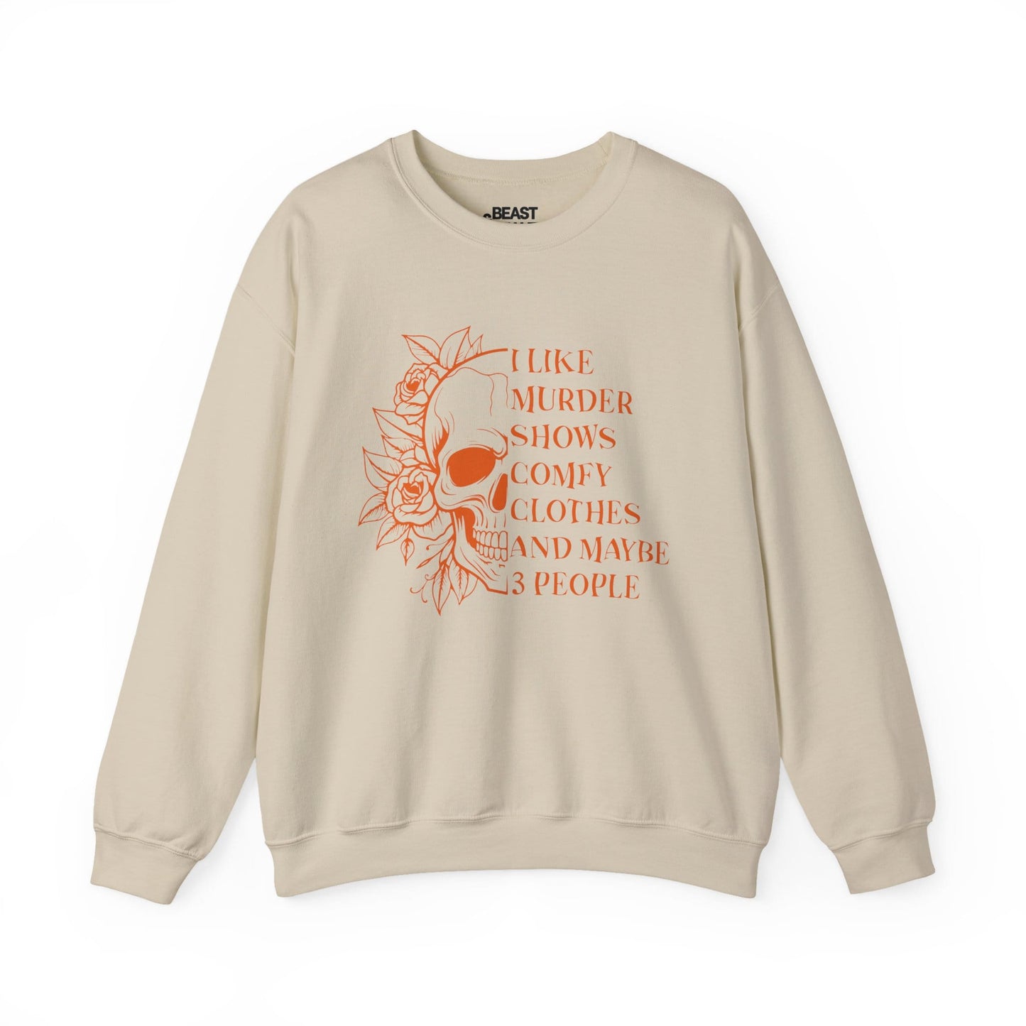 I Like Murder Shows Comfy Clothes And Maybe 3 People Sweatshirt Sand / S gift_idea unique_gift personalised_gift