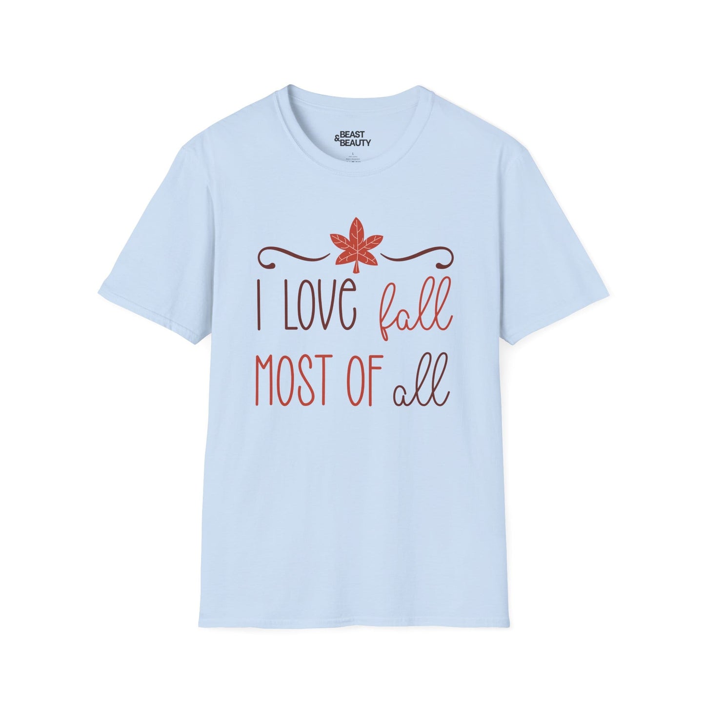 i love fall most of all t-shirt light blue t-shirt uk gift gift idea