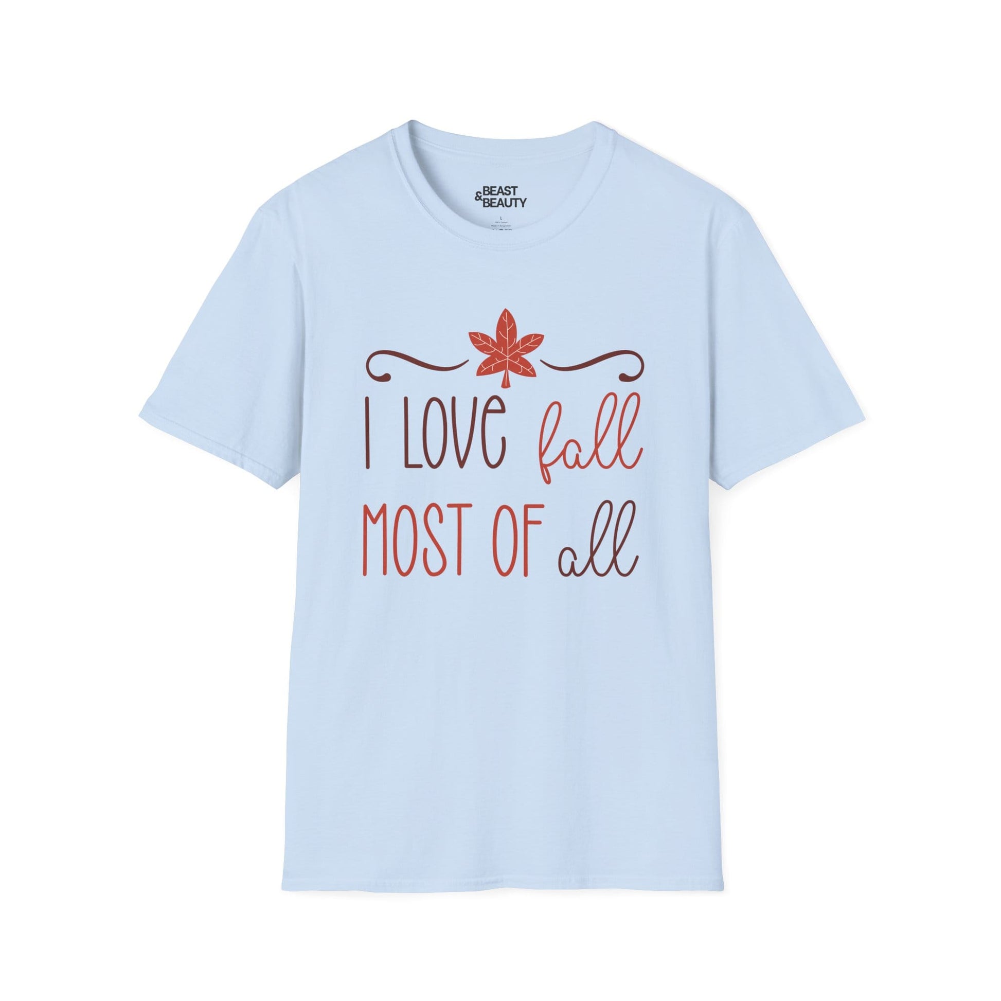 i love fall most of all t-shirt light blue t-shirt uk gift gift idea