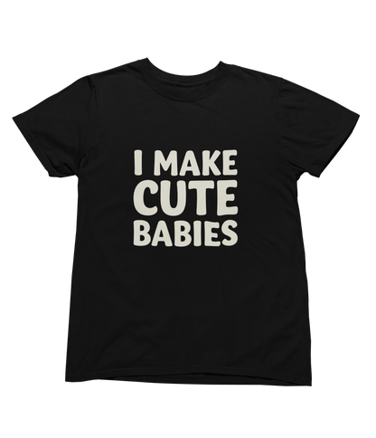 I Make Cute Babies Dad & Baby T-Shirt Gift Set gift_idea unique_gift personalised_gift