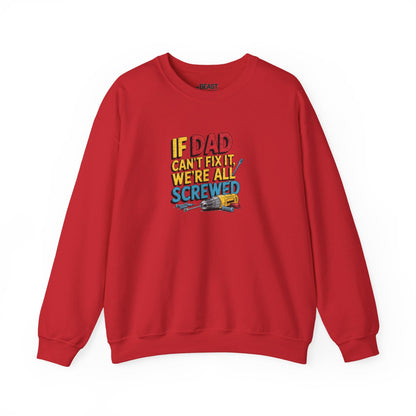 if dad can t fix it we re all screwed sweatshirt red sweatshirt uk Father's Day gift idea