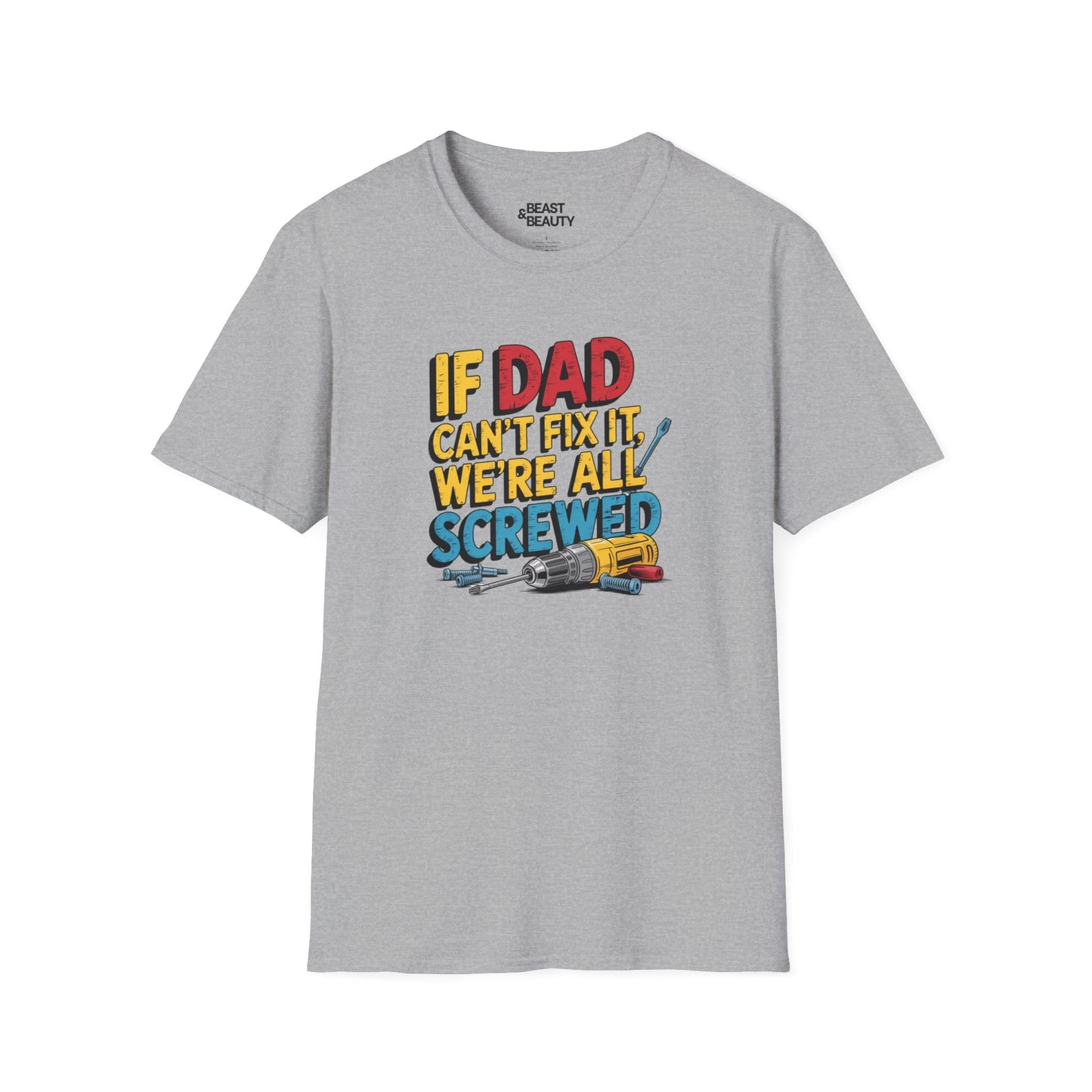 if dad can t fix it we re all screwed t-shirt sport grey t-shirt uk Father's Day gift idea
