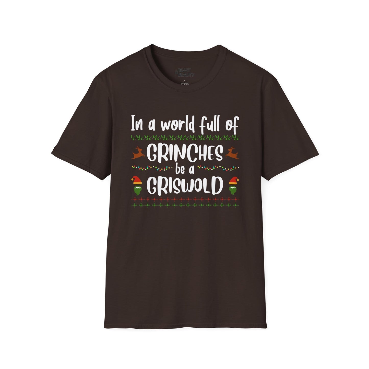 in a world full of grinches be a griswold t-shirt dark chocolate t-shirt uk Christmas gift idea