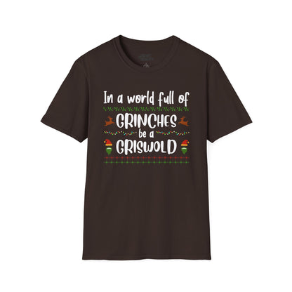 in a world full of grinches be a griswold t-shirt dark chocolate t-shirt uk Christmas gift idea