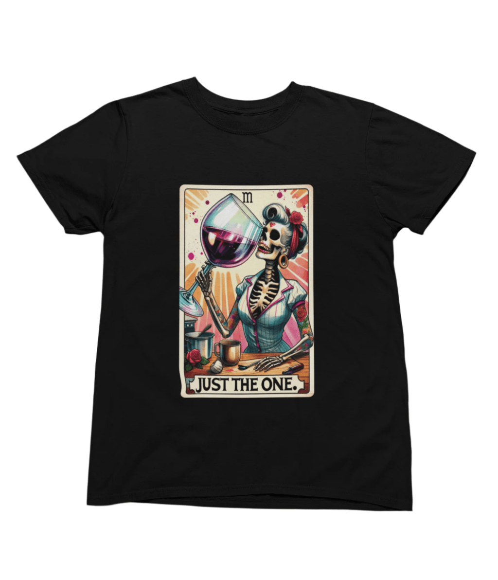Just The One Wine Shirt | Funny Tarot Skeleton Drinking T-Shirt or Sweatshirt T-Shirt / small / Black gift_idea unique_gift personalised_gift