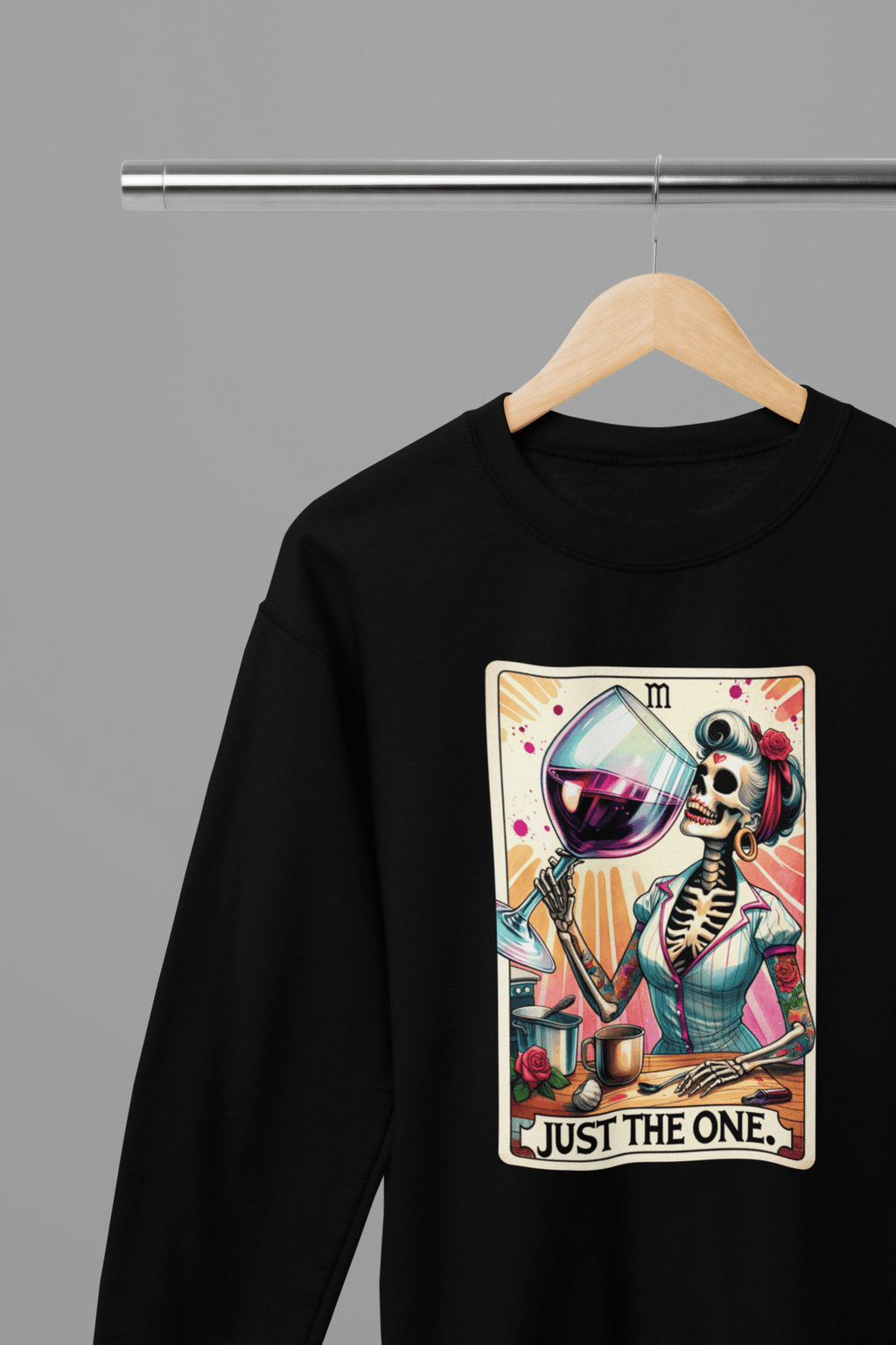 Just The One Wine Shirt | Funny Tarot Skeleton Drinking T-Shirt or Sweatshirt gift_idea unique_gift personalised_gift