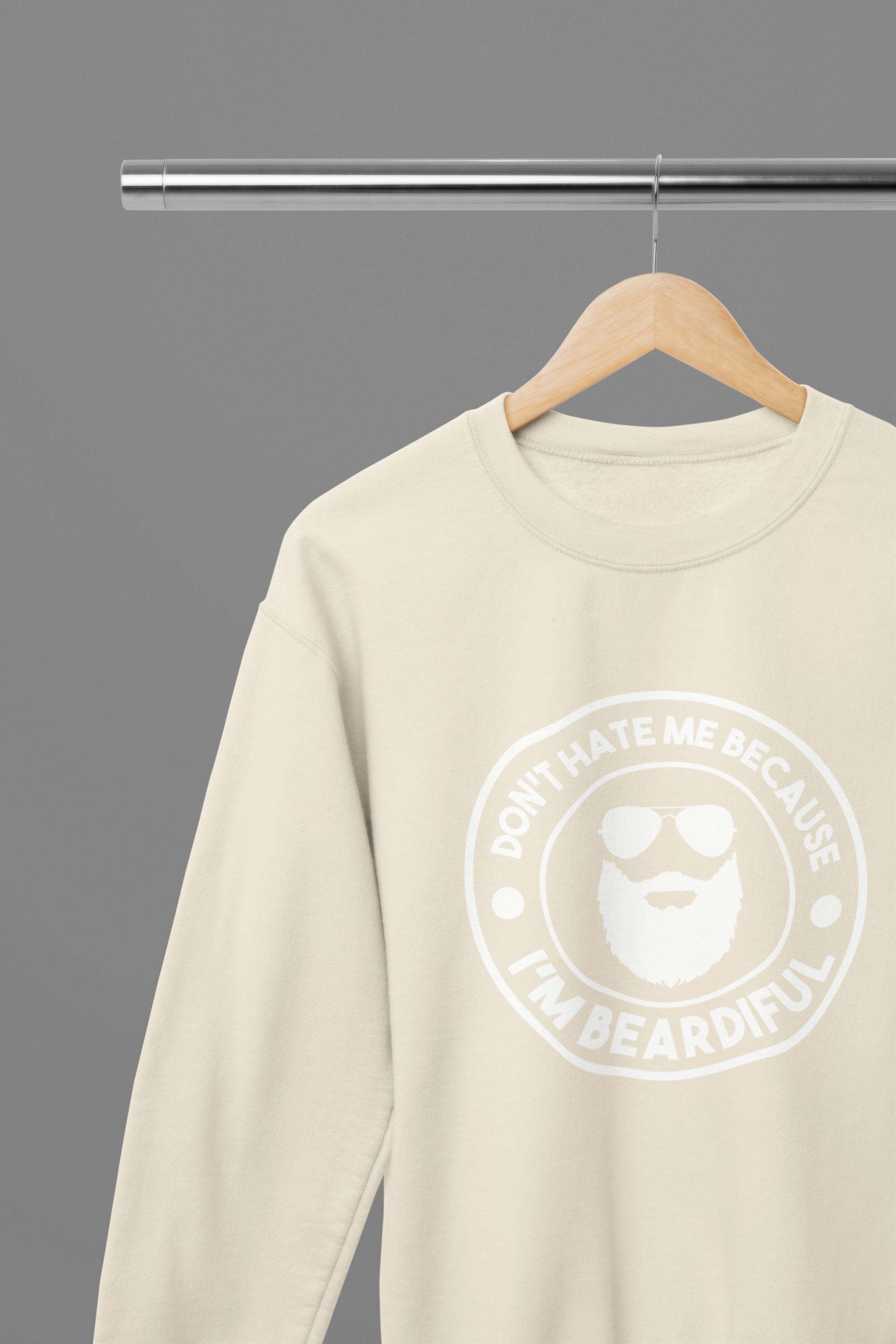 Don't Hate Me Because I'm Beardiful White Father's Day T-Shirt/Sweatshirt
