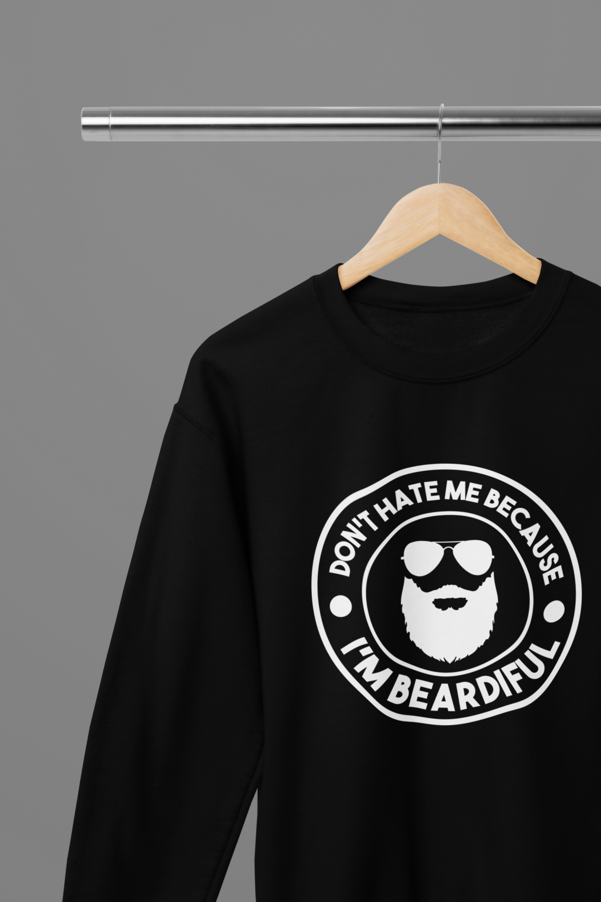 Don't Hate Me Because I'm Beardiful White Father's Day T-Shirt/Sweatshirt