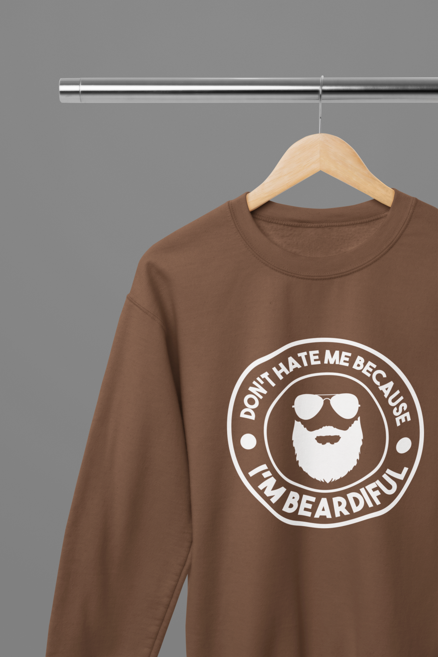 Don't Hate Me Because I'm Beardiful White Father's Day T-Shirt/Sweatshirt