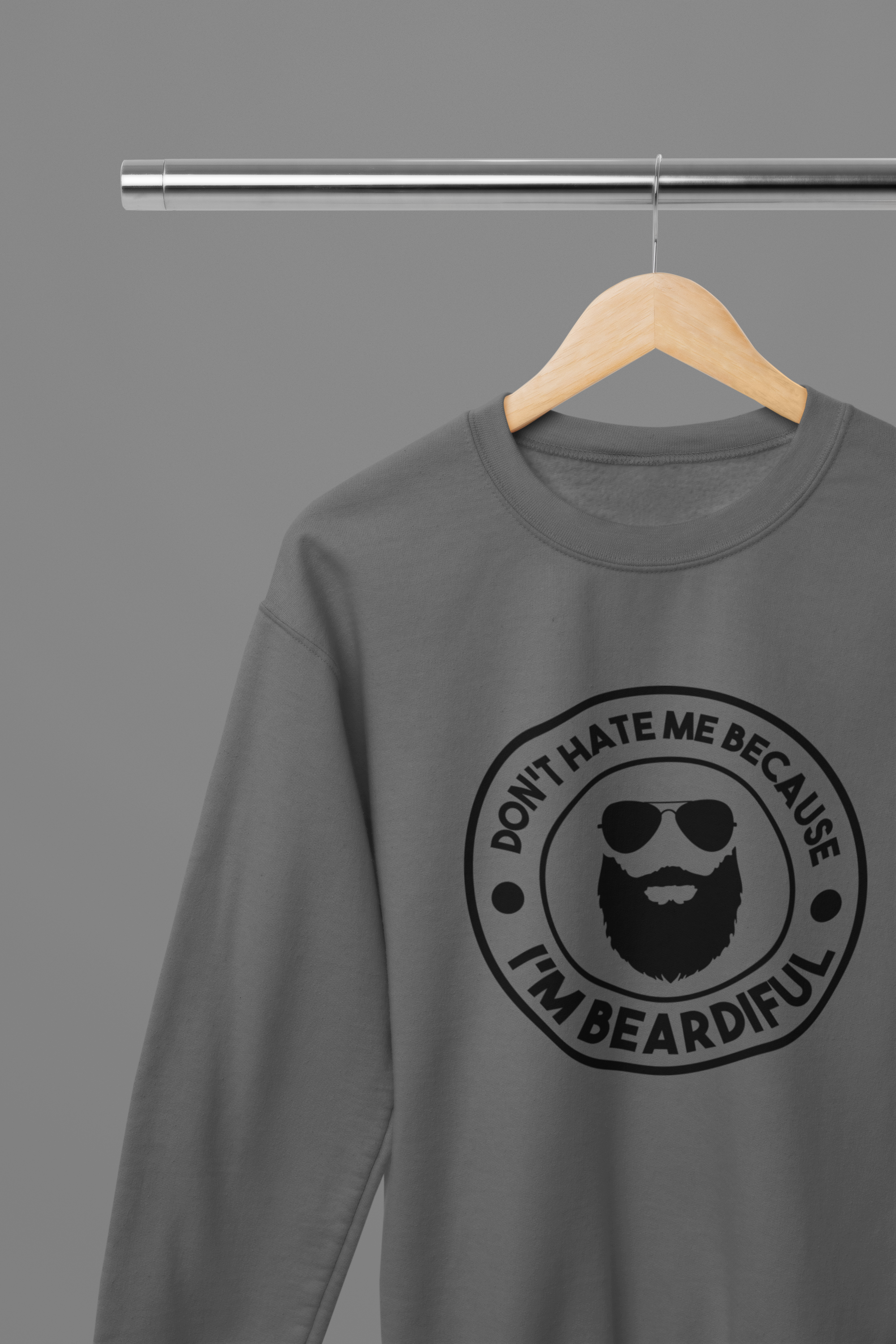 Don't Hate Me Because I'm Beardiful Black Father's Day T-Shirt/Sweatshirt
