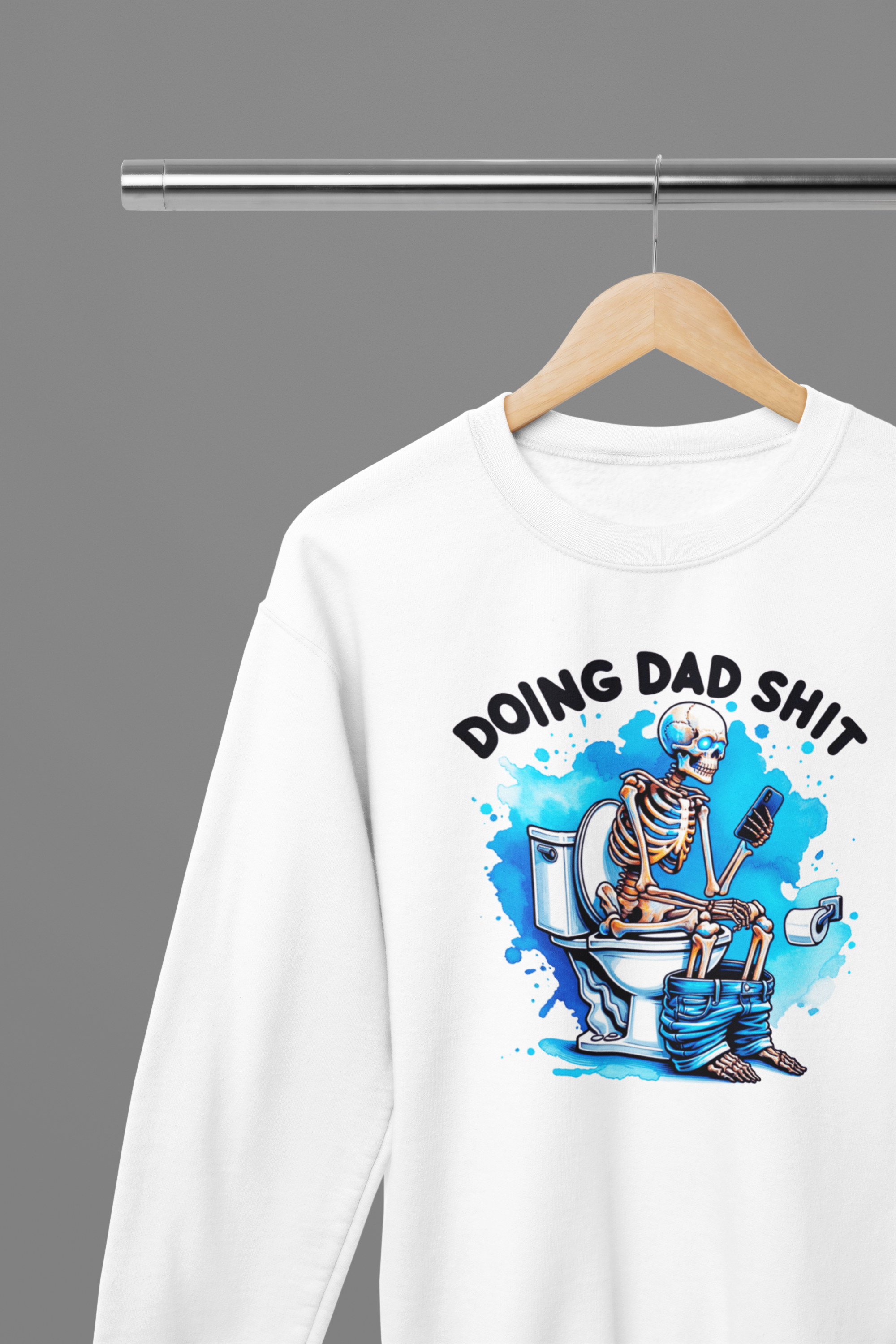 Doing Dad Shit Day T-Shirt/Sweatshirt