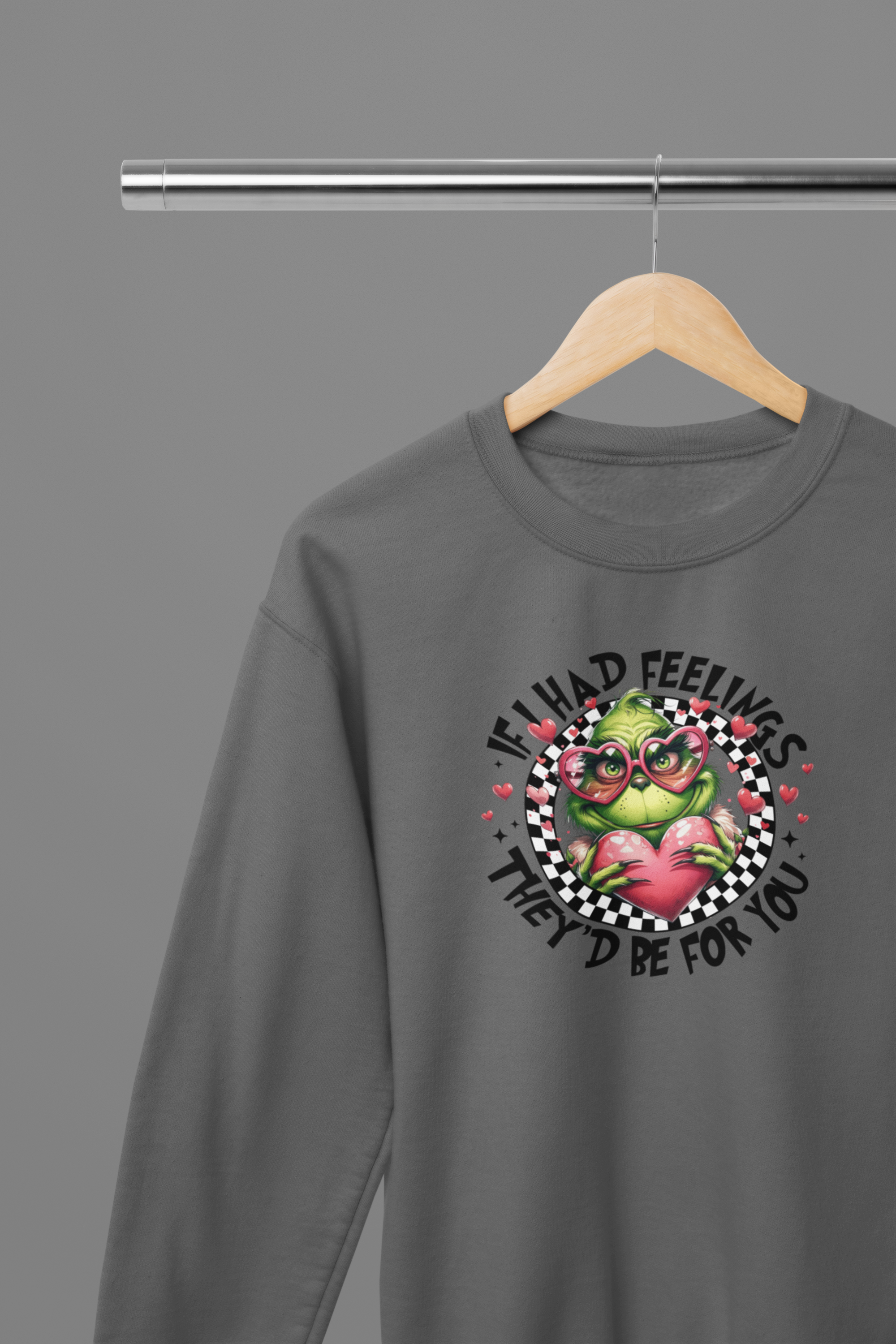 Valentine's Day - If I Had Feelings They'd Be For You T-Shirt/Sweatshirt