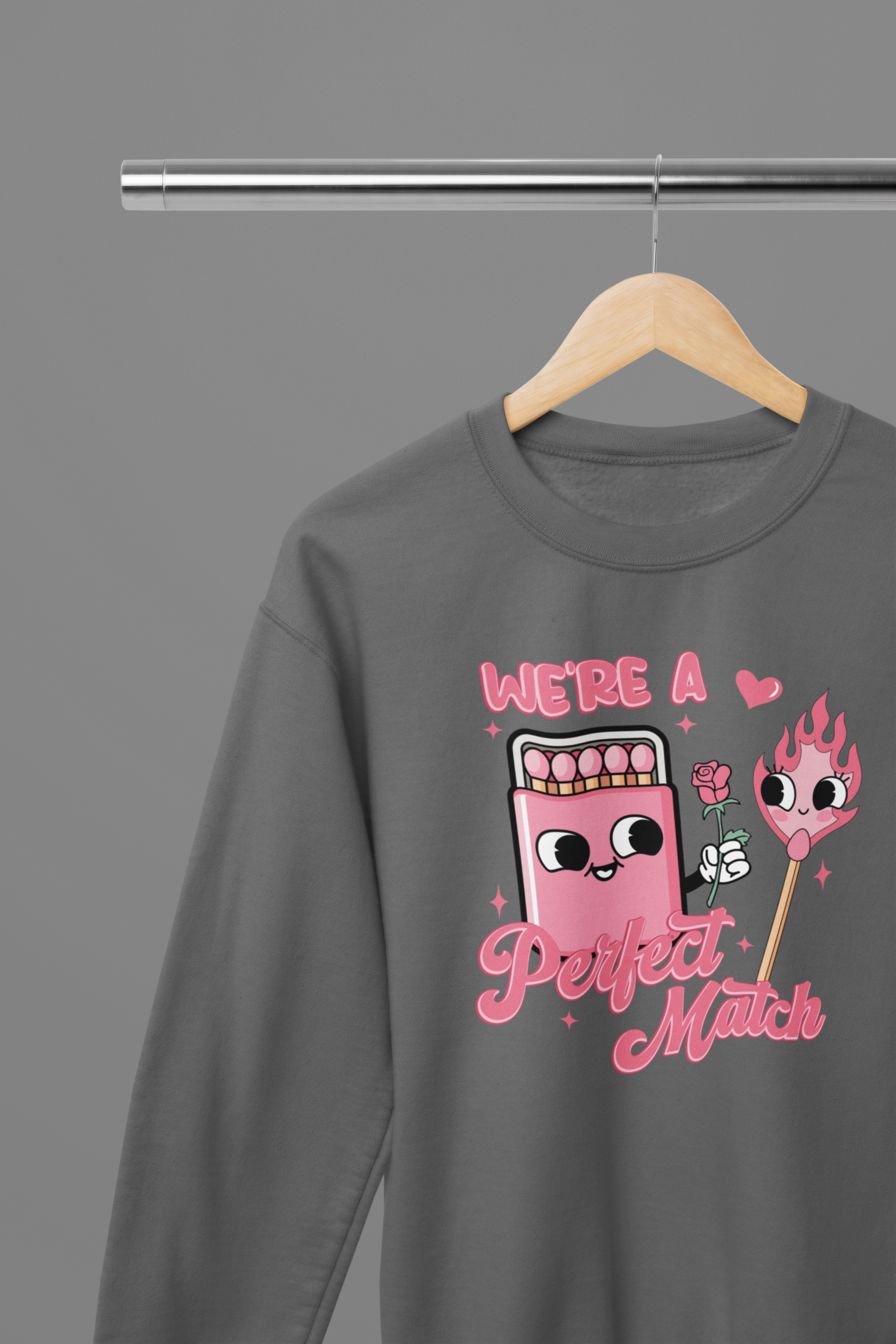 Valentine's Day - We're The Perfect Match T-Shirt/Sweatshirt