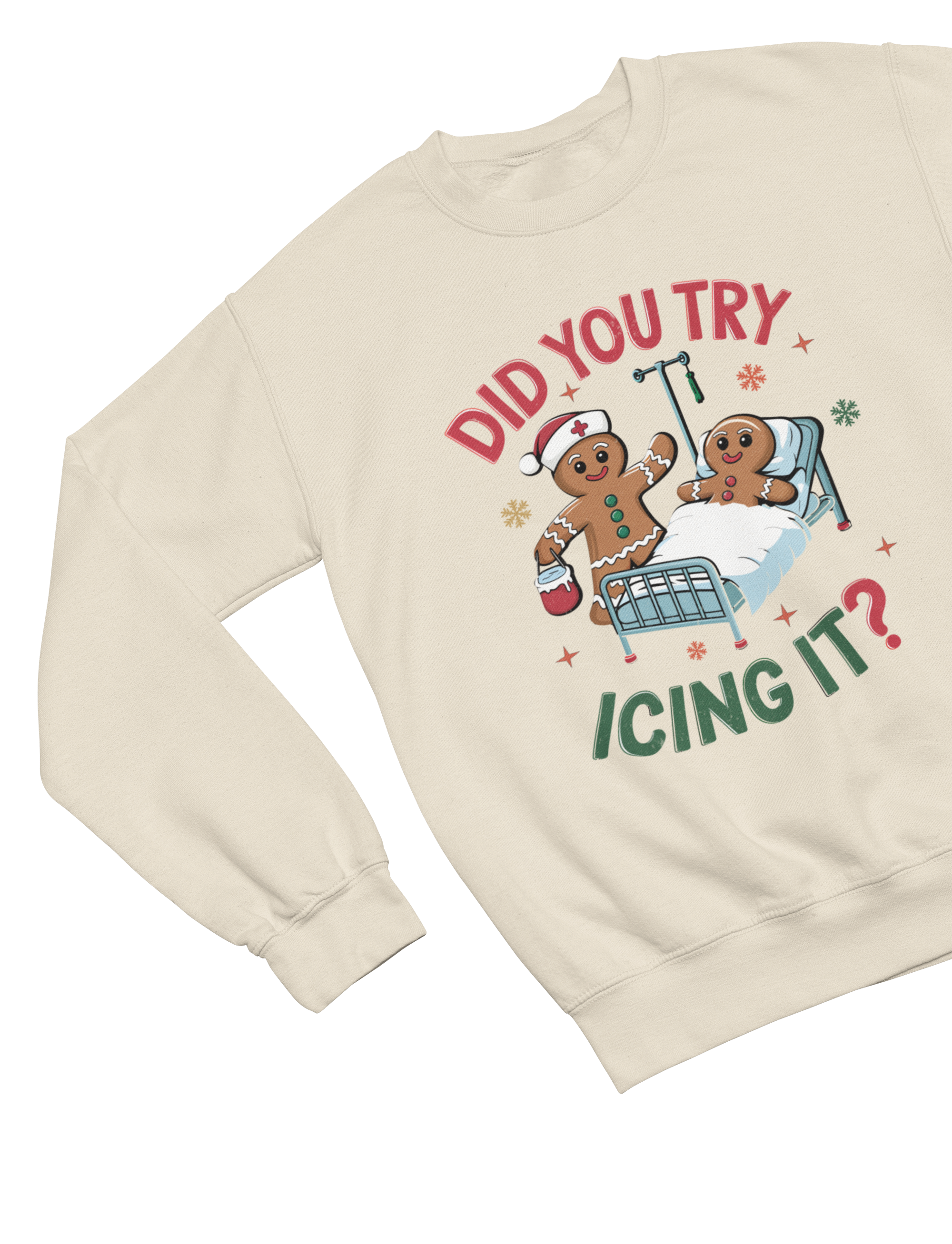 Did You Try Icing It? Funny Christmas Gingerbread Sweatshirt – Unisex Jumper