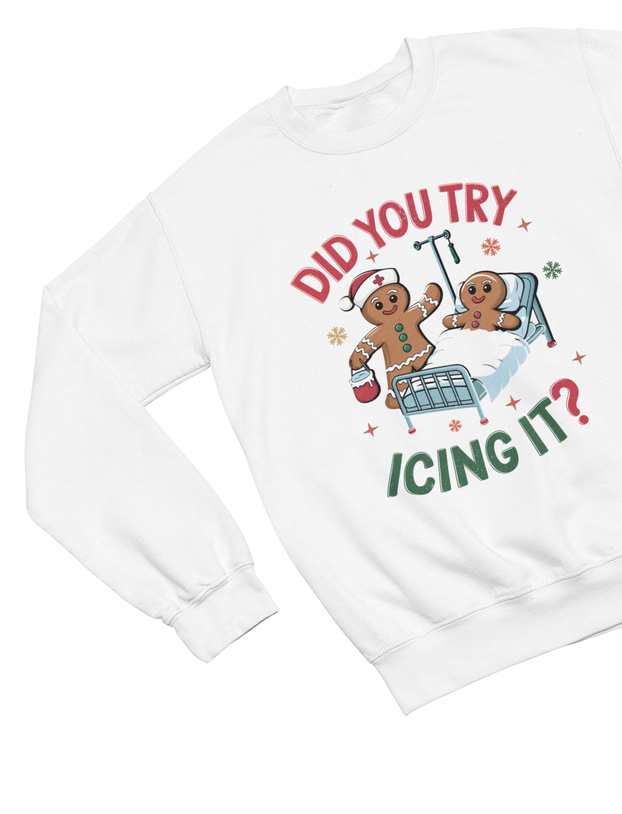 Did You Try Icing It? Funny Christmas Gingerbread Sweatshirt – Unisex Jumper