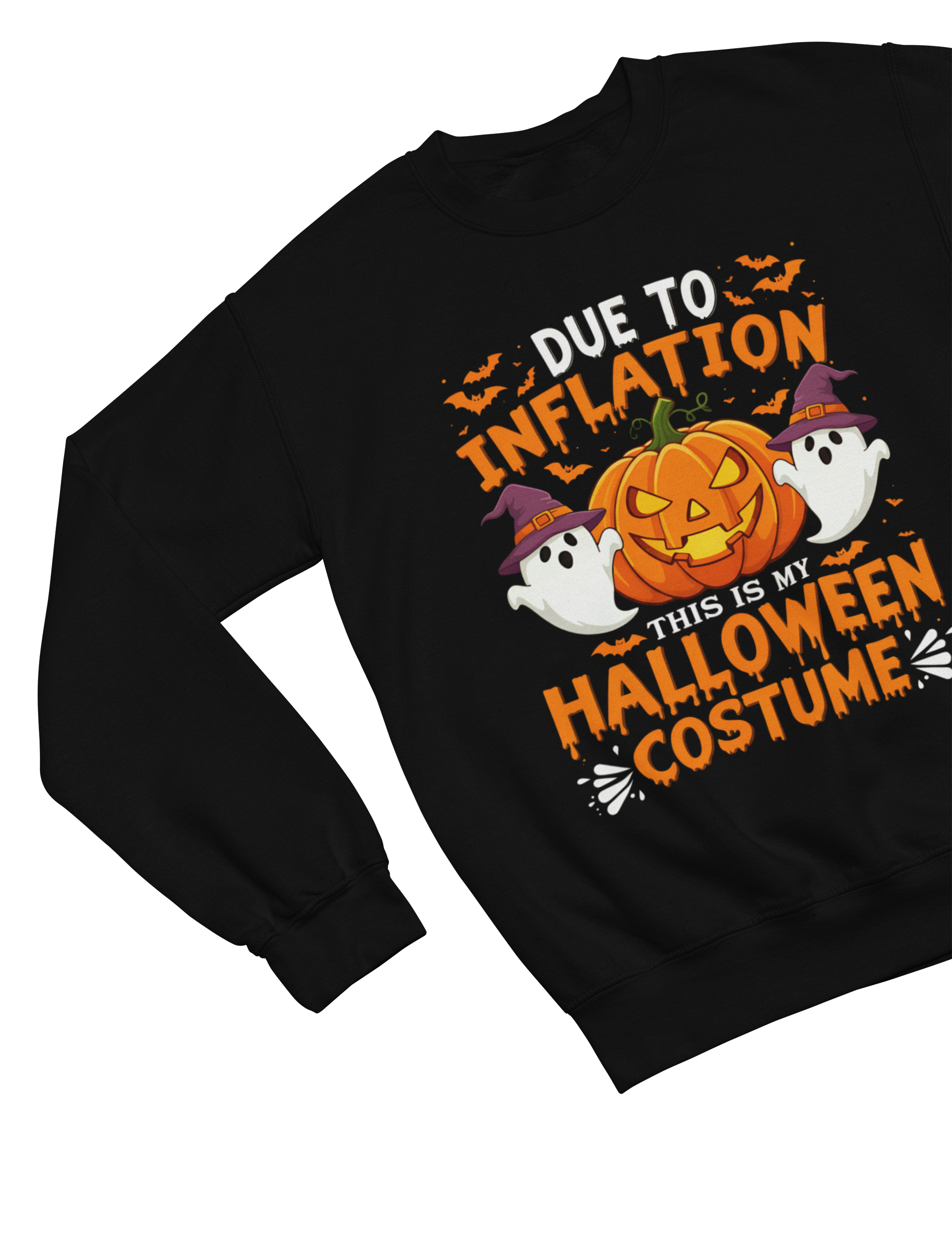 Due To Inflation Costume | Funny Halloween Sweatshirt & T-Shirt